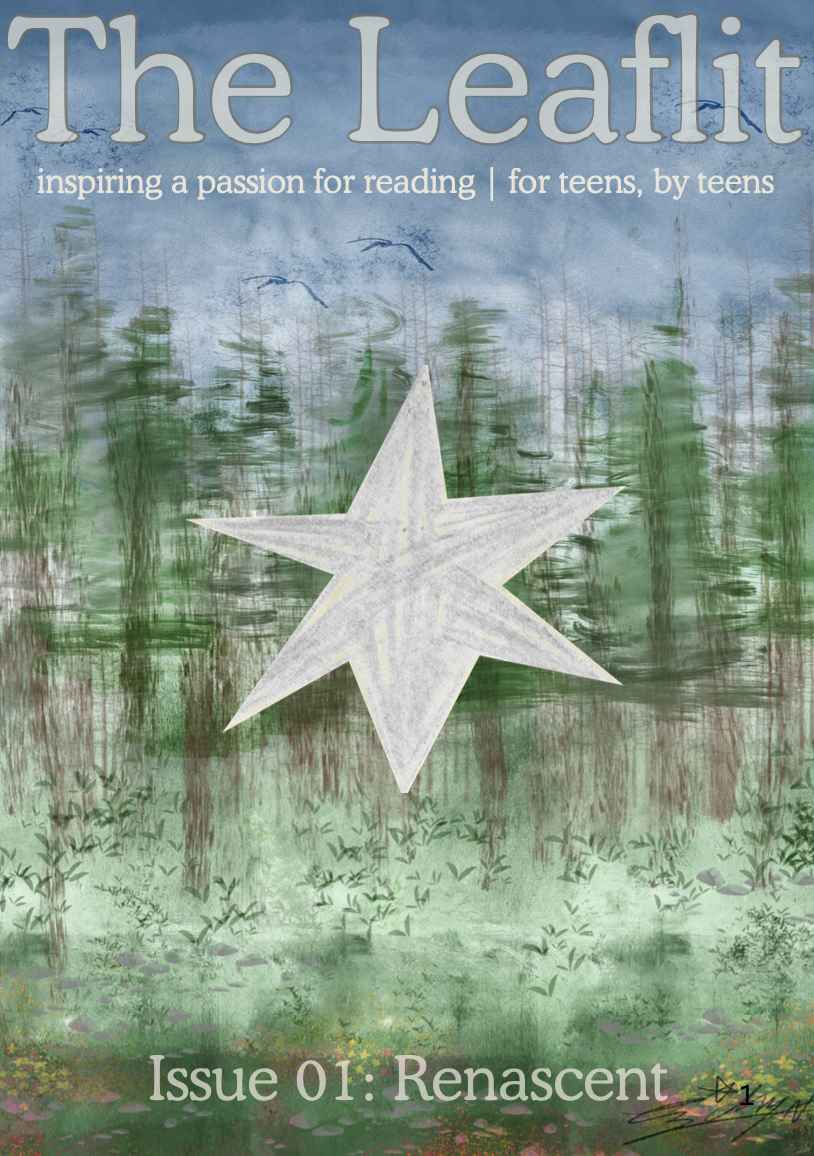 Magazine cover with a background of a forest reflected in water and a large white star in the center. The title reads "The Leaflit" with the subtitle "inspiring a passion for reading | for teens, by teens", and there is issue information "Issue 01: Renascent" at the bottom.