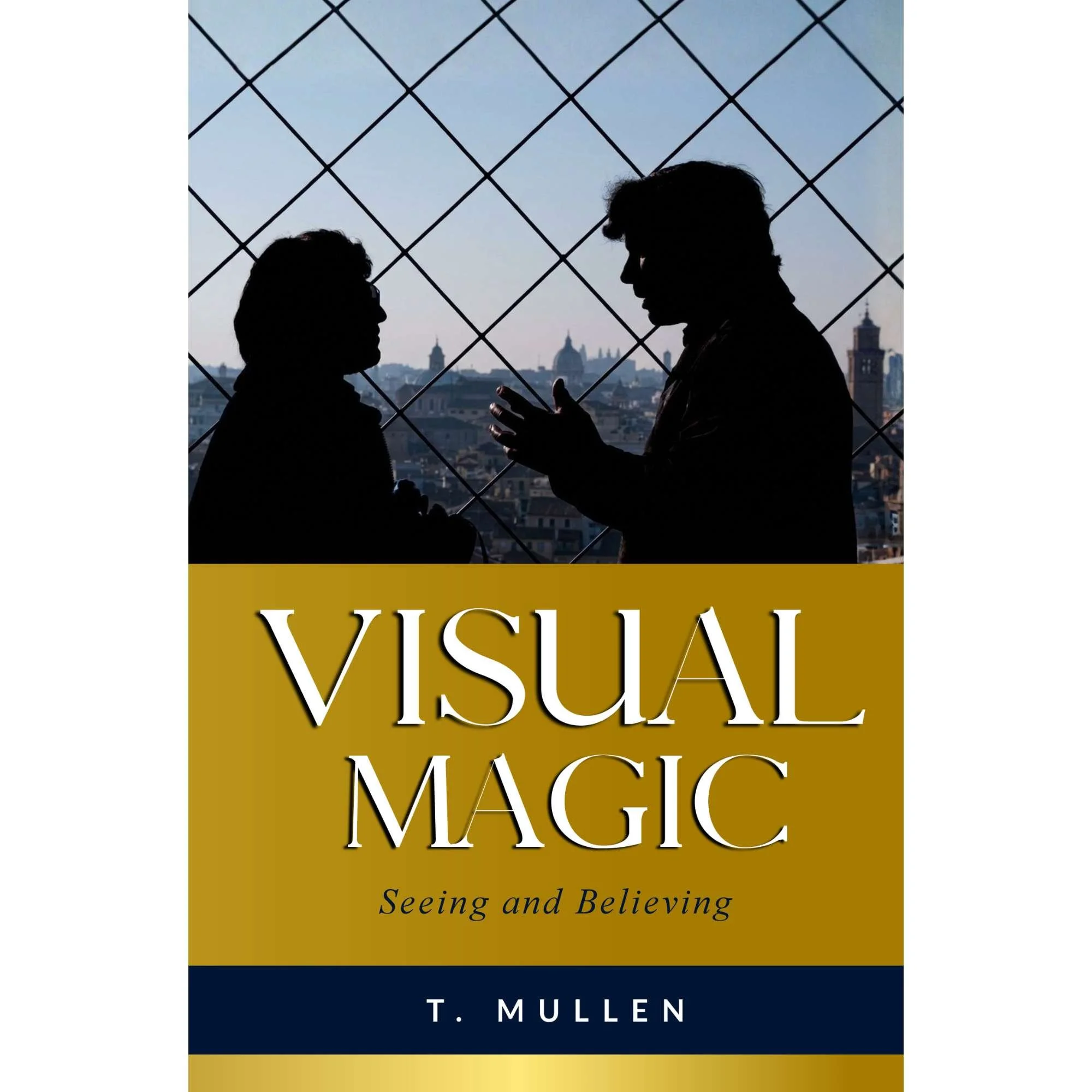Visual Magic: Seeing and Believing
