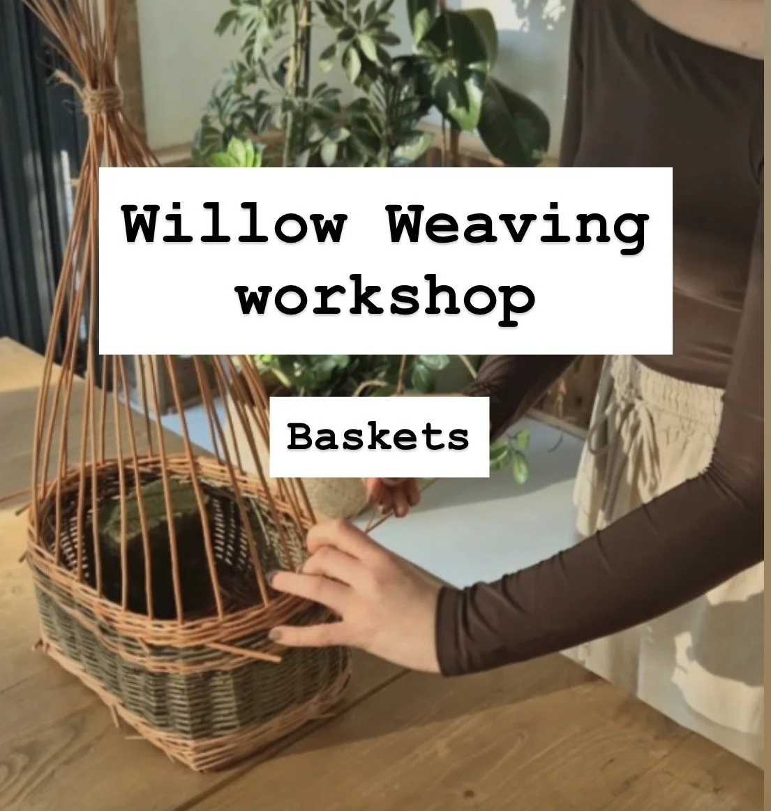 Beginners Basketry Workshop- Saturday 12th  September