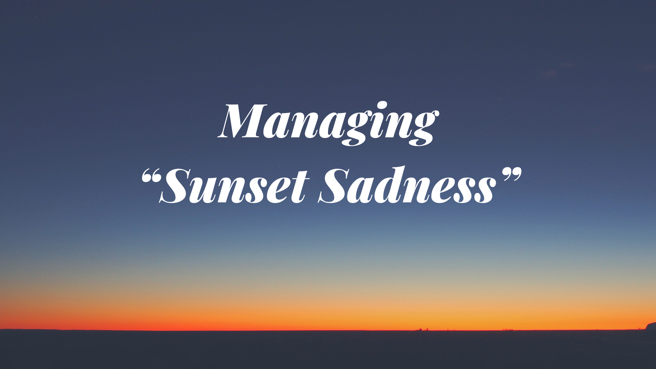 Managing “Sunset Sadness”: Tips from a St. Louis Postpartum Doula