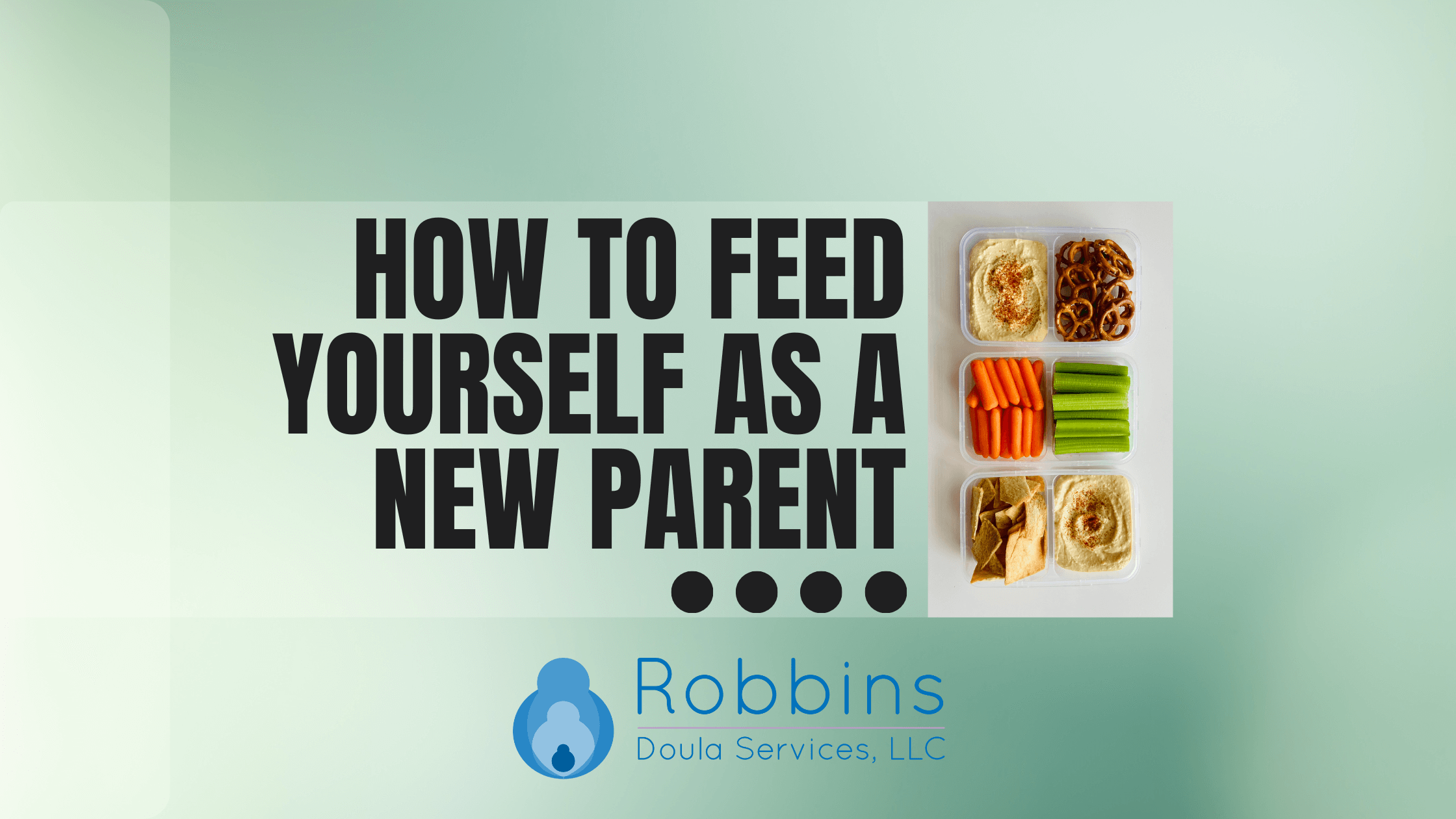 How to Feed Yourself as a New Parent: Tips from a Postpartum Doula