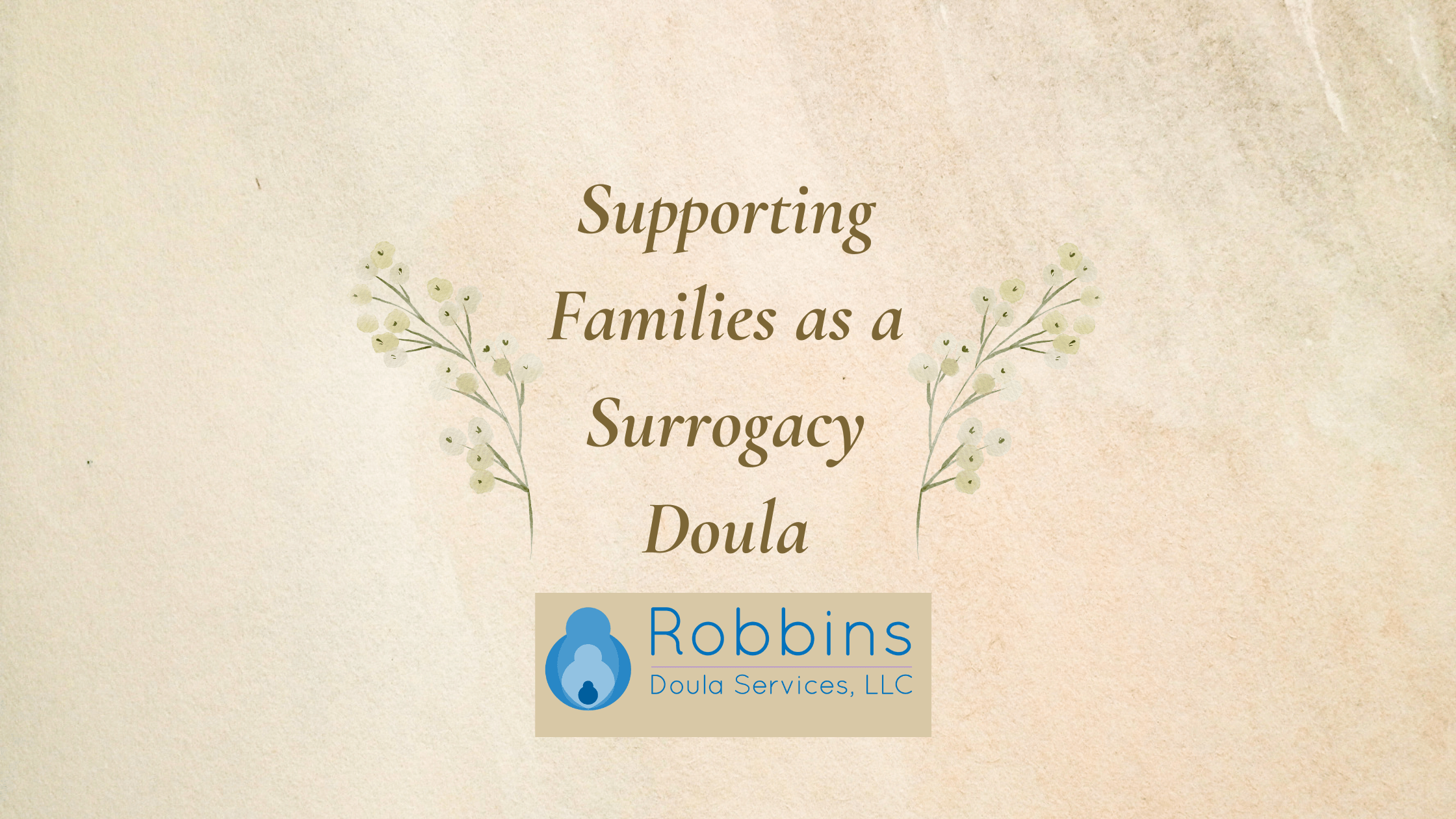 Supporting Families as a Surrogacy Doula