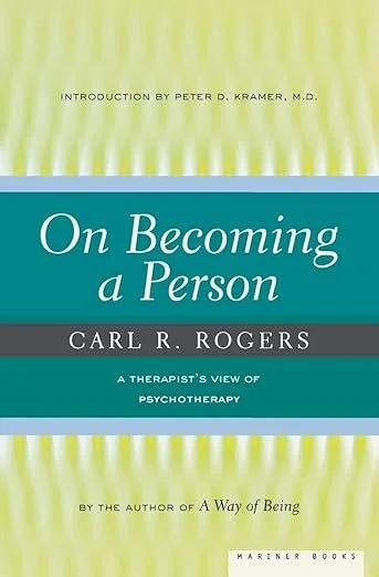 Understanding Client-Centered Presence (On Becoming a Person by Carl Rogers)