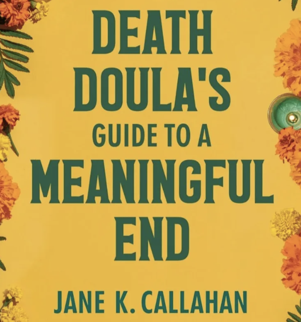 Stories at the Threshold: A Death Doula’s Guide to a Meaningful End Online Webinar