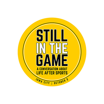 Still In The Game - a conversation about life after sports