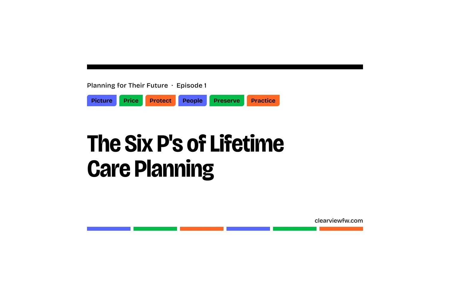 The Six P’s of Lifetime Care Planning