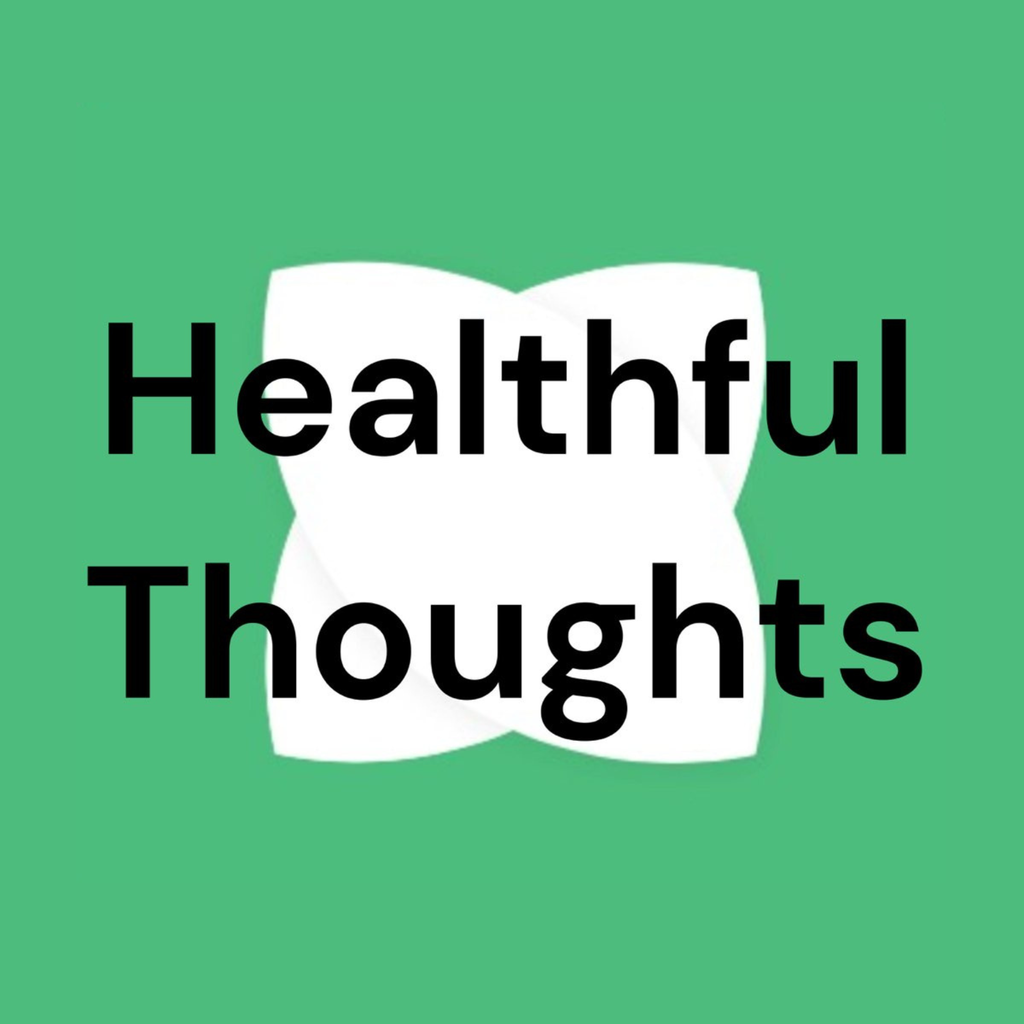 Billedet viser Billedet viser Healthful Thoughts Spotify foto: En grøn baggrund med en hvid form med teksten 'Healthy Thoughts' henover, skrevet med sort.