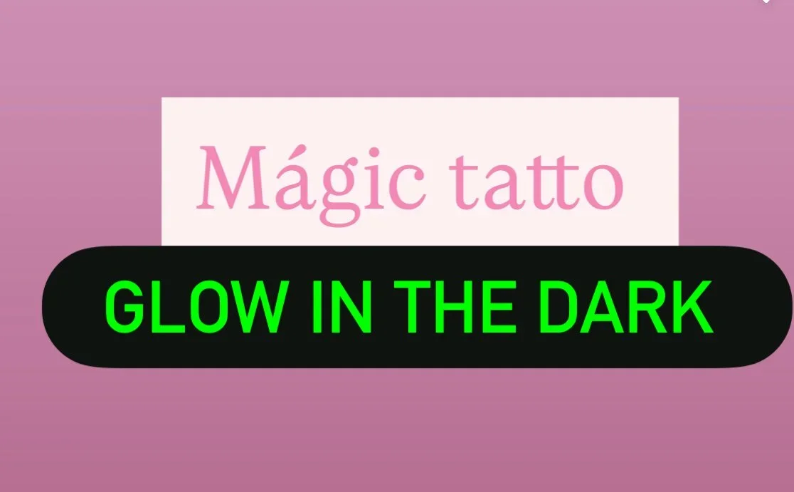 Magic tattoo glow in the dark
