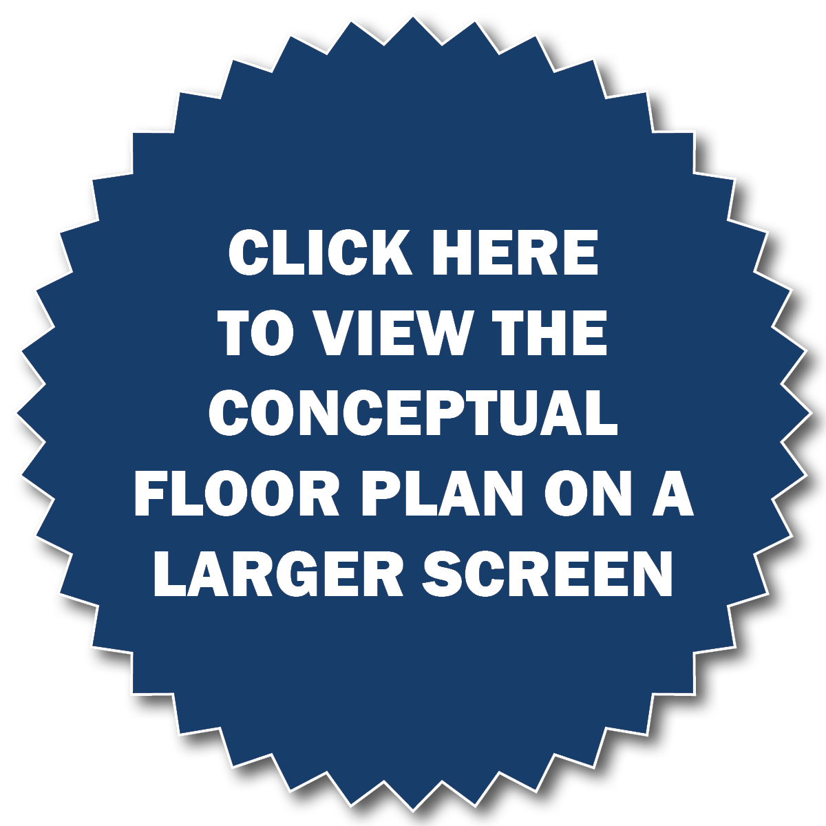 A large blue circular badge with white text that says, "Click here to view the conceptual floor plan on a larger screen."