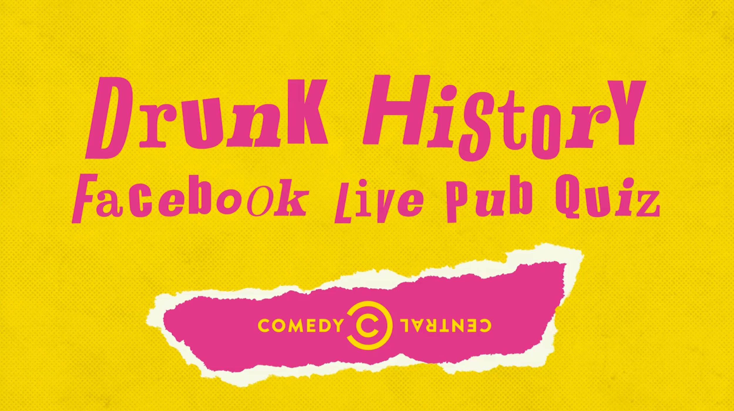 Comedy Central - Drunk History - Pub Quiz Live