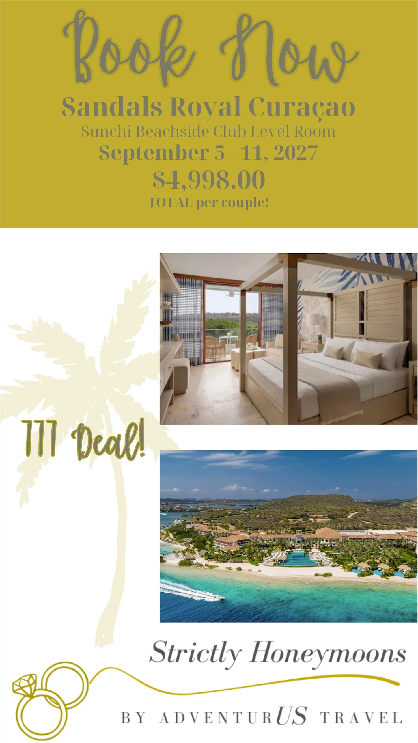 Tourism poster advertising a honeymoon package to Sandals Royal Curacao, featuring images of a seaside resort, a hotel room, and a view of the beach and ocean.
