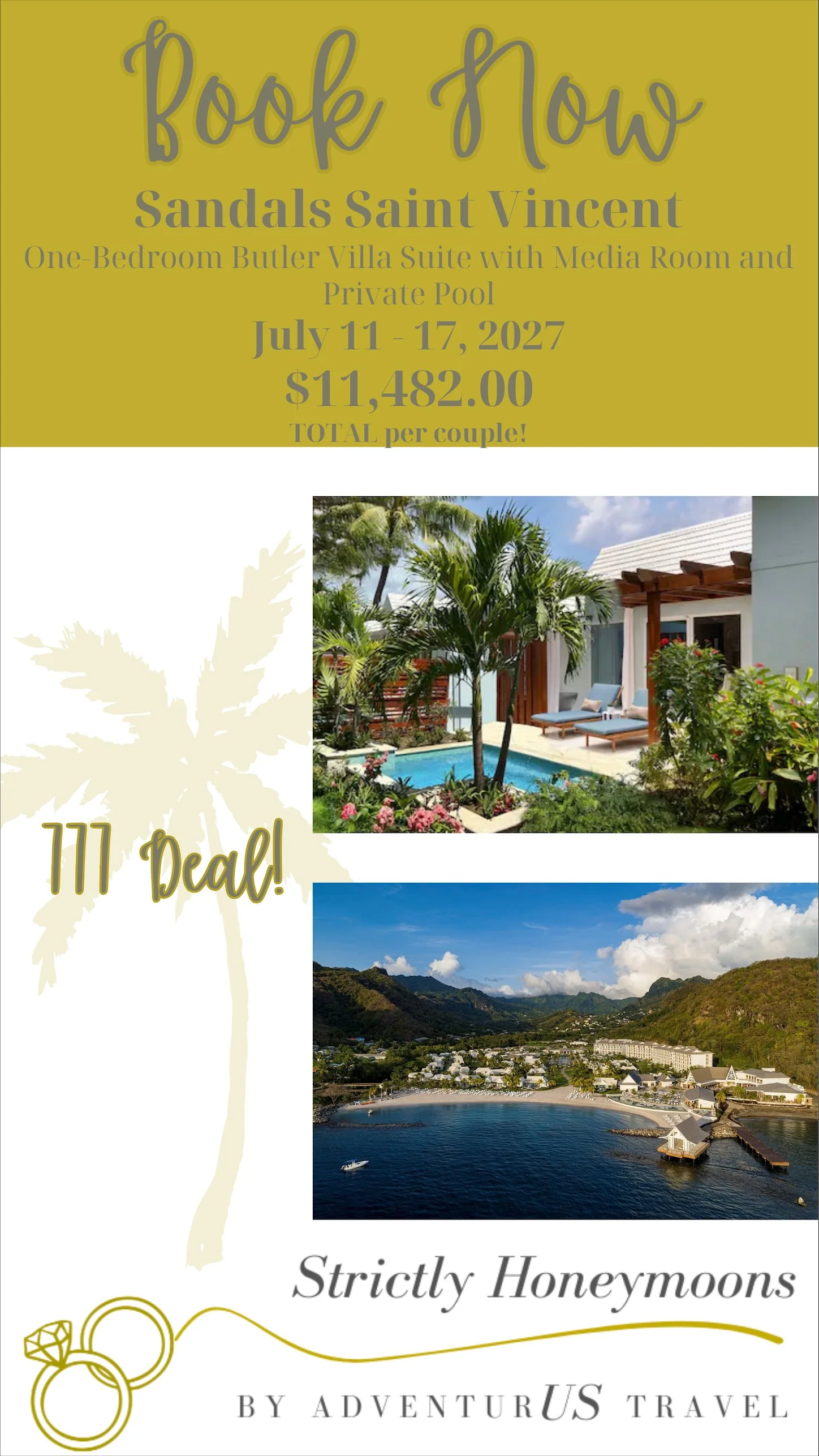 Promotional flyer advertising a honeymoon package to Sandals Saint Vincent featuring a one-bedroom villa suite with media room and private pool from July 11 to 17, 2027, with a total cost of $11,482 per couple, including images of a tropical villa, a coastal landscape with mountains, and the Caribbean Sea.