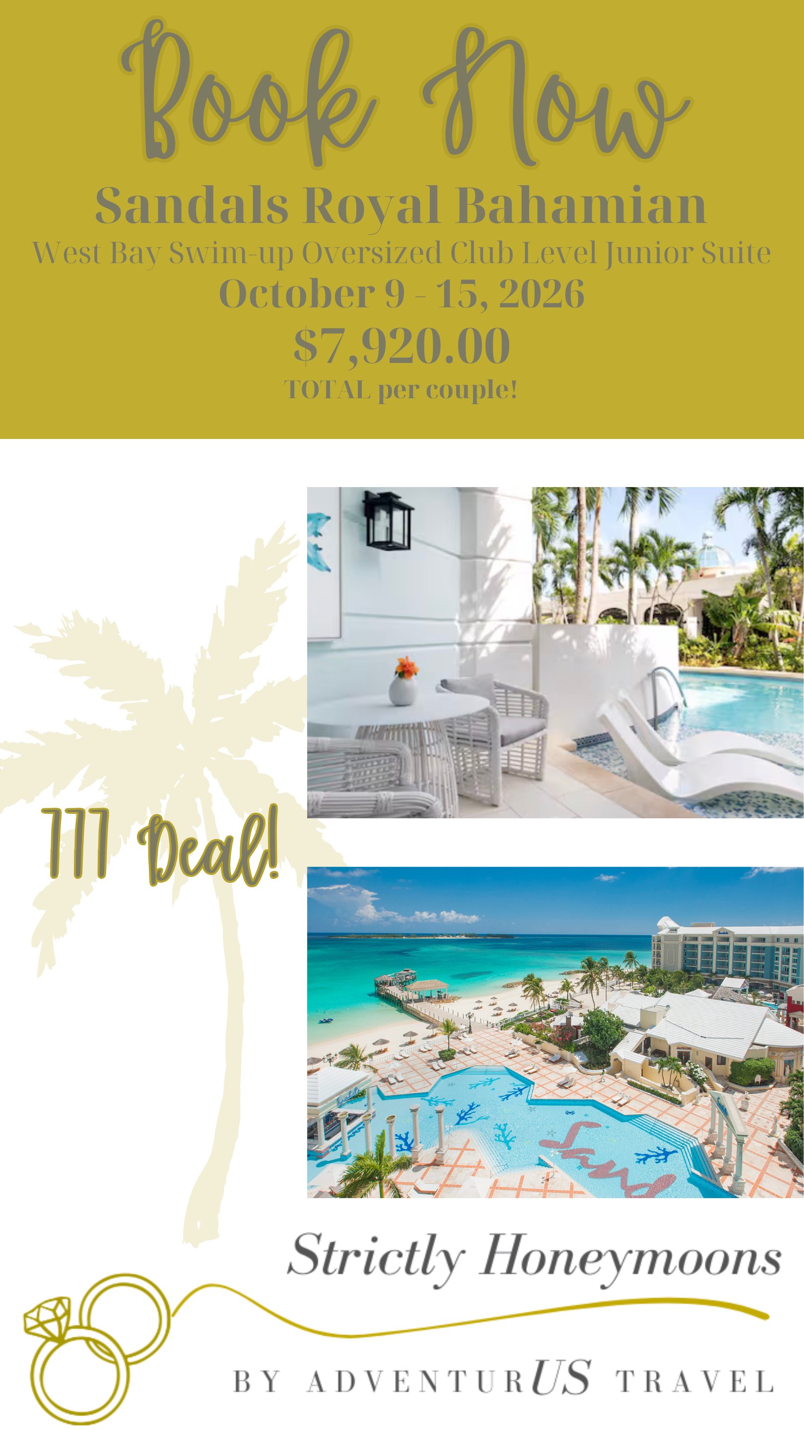 Travel advertisement for Sandals Royal Bahamian with images of a poolside area, an aerial view of a beach and ocean, and booking details from October 9 to 15, 2026, costing $7,920 per couple.