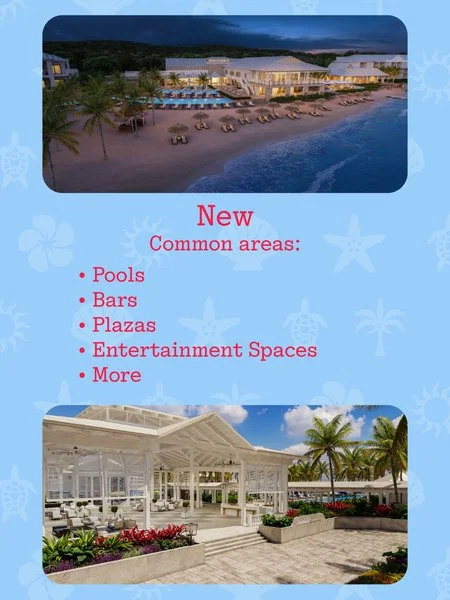 A promotional flyer for a resort highlighting new common areas including pools, bars, plazas, entertainment spaces, and more, with images of a beachside resort and a white pavilion with palm trees.