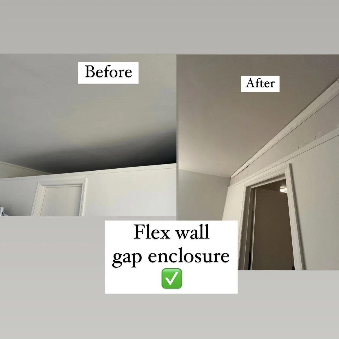 Comparison of ceiling and wall before and after installing a flex wall gap enclosure, showing the improvements in wall coverage and finish.