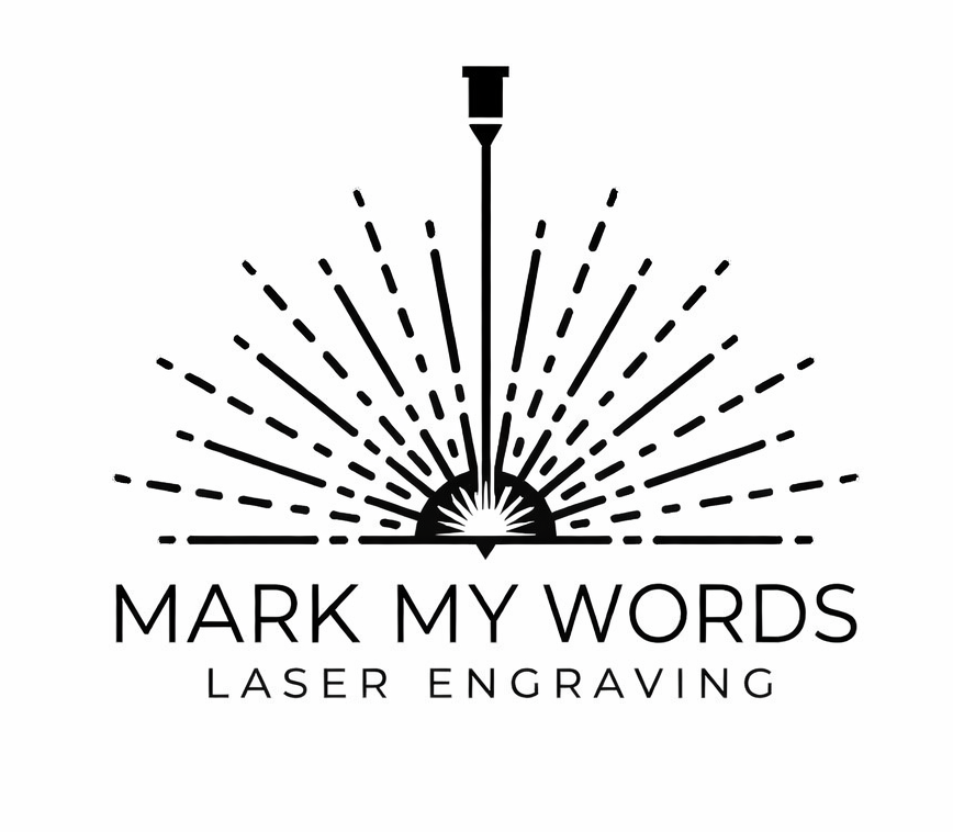Mark My Words Laser Engraving