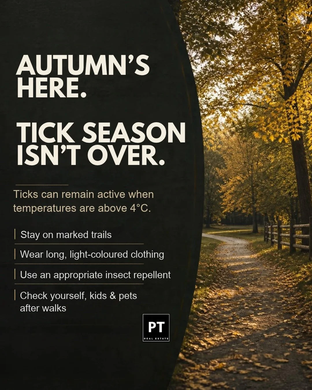 🍂 Fall is here, but tick season isn&rsquo;t over!

Ticks remain active in temperatures above 4&deg;C. Enjoy those autumn walks, but remember to stay on trails, dress appropriately, and check yourself and your pets afterward! 🐾