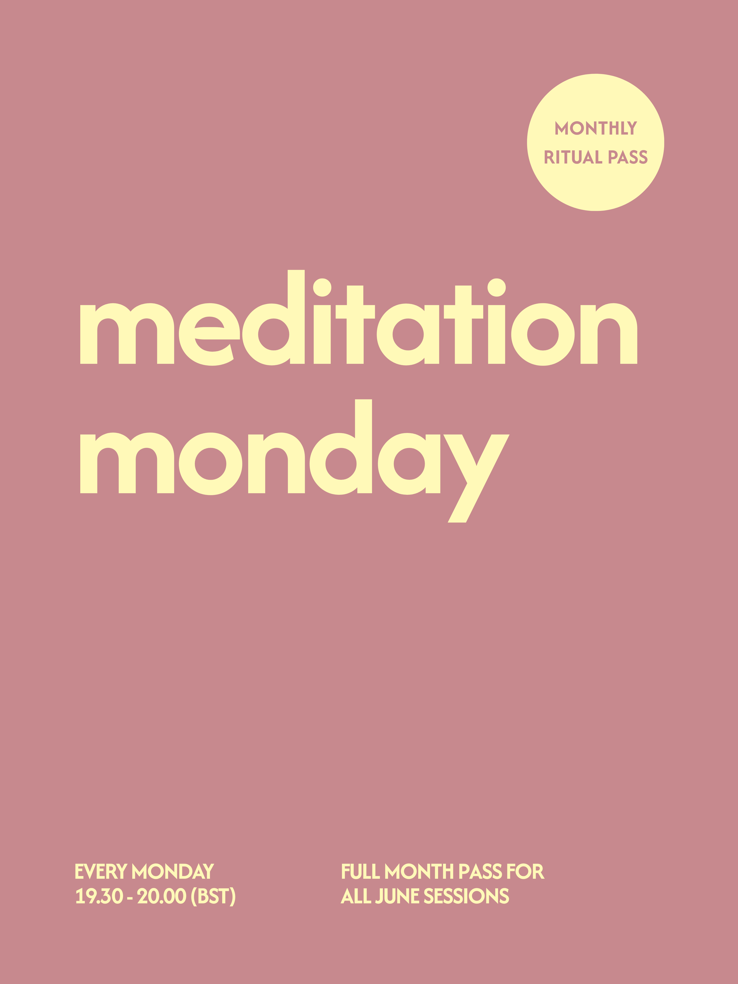 Meditation Monday - Monthly Ritual Pass (July 2026)