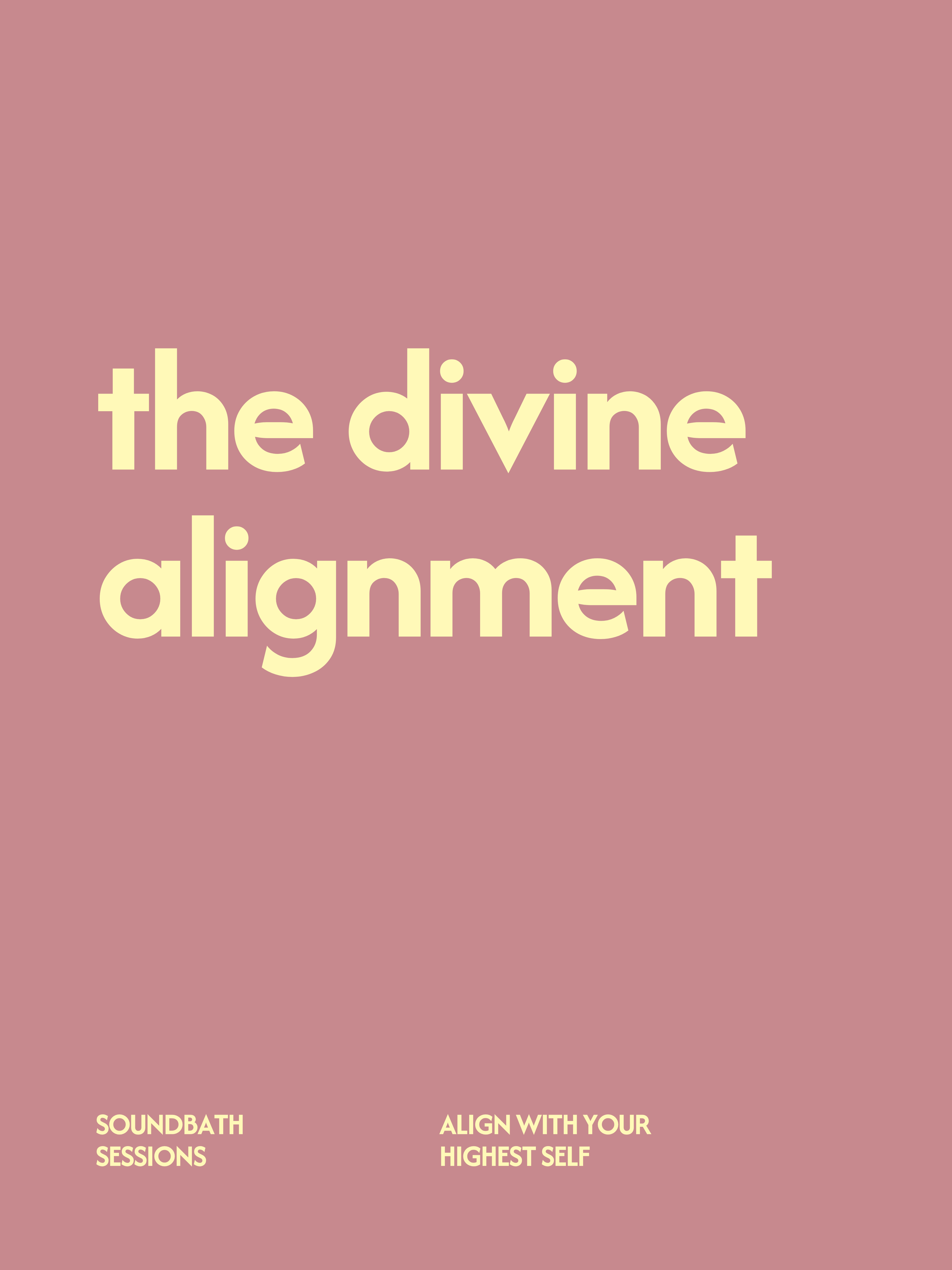 The Divine Alignment - Soundbath Sessions
