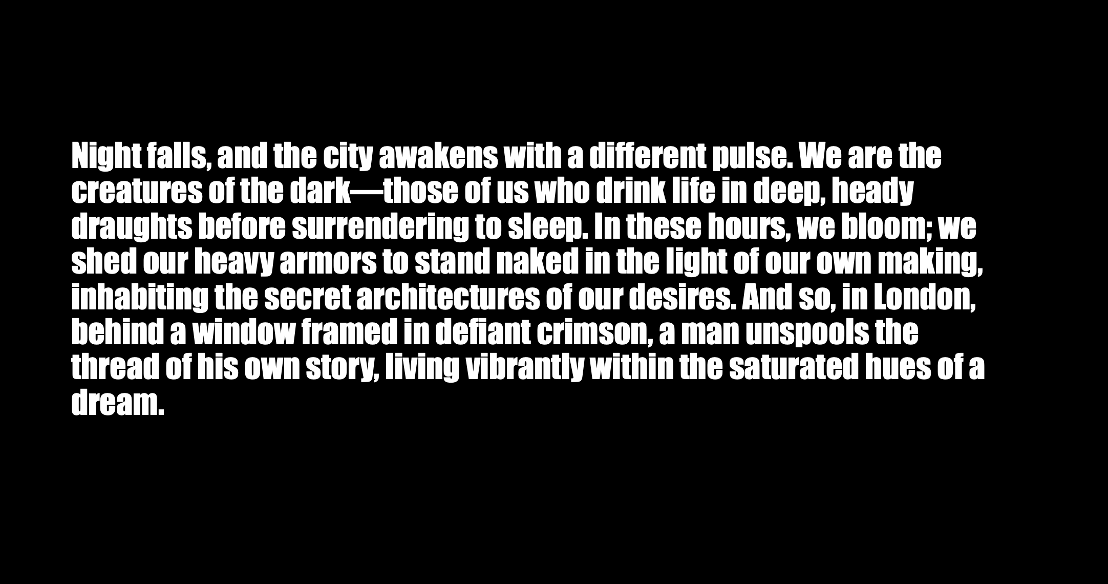 Text excerpt from a literary work describing the city at night, dark creatures, people shedding armor, living their desires, and a man behind a window framed in crimson in London.