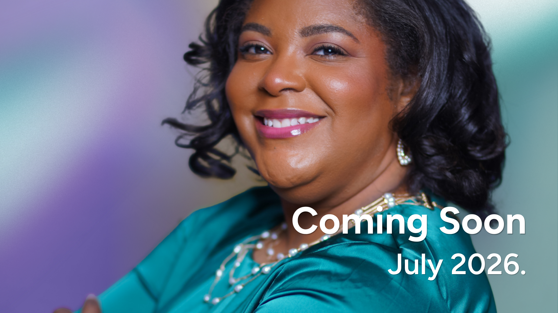 Coming Soon: July 2026.