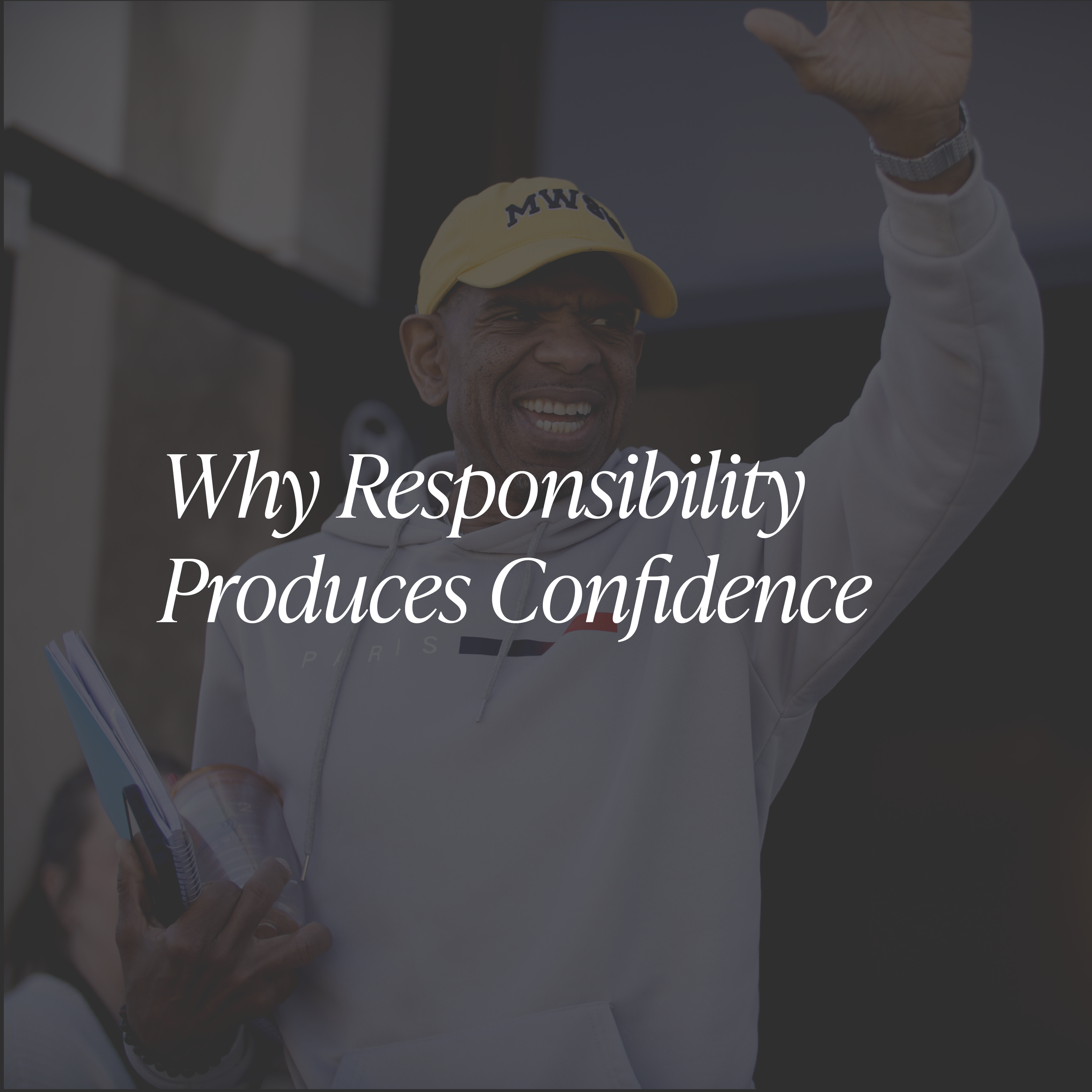 Why Responsibility Produces Confidence