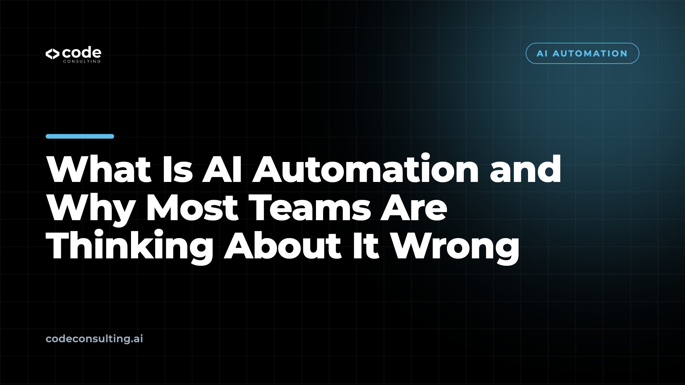 What Is AI Automation and Why Most Teams Are Thinking About It Wrong