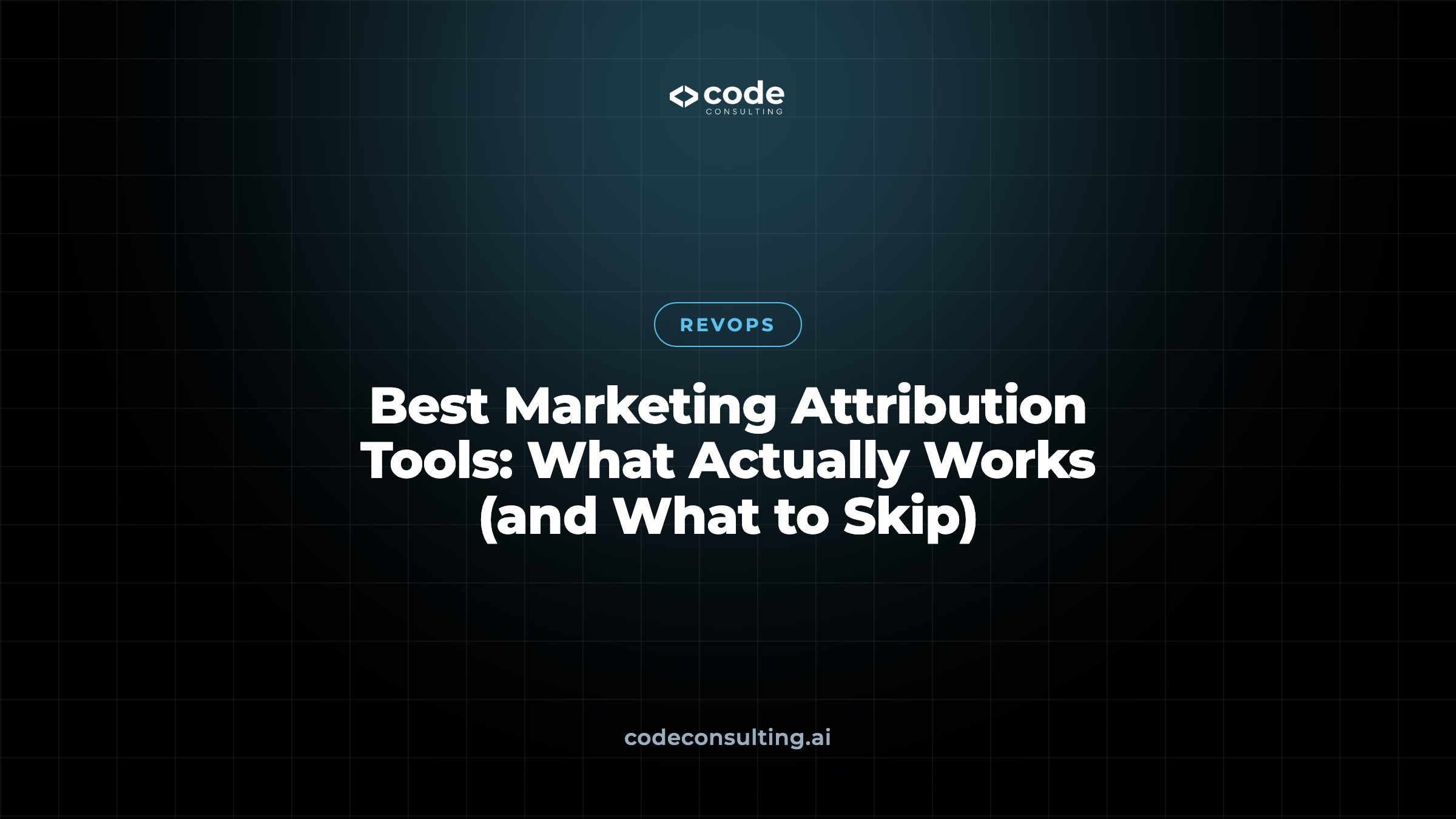 Best Marketing Attribution Tools: What Actually Works (and What to Skip)