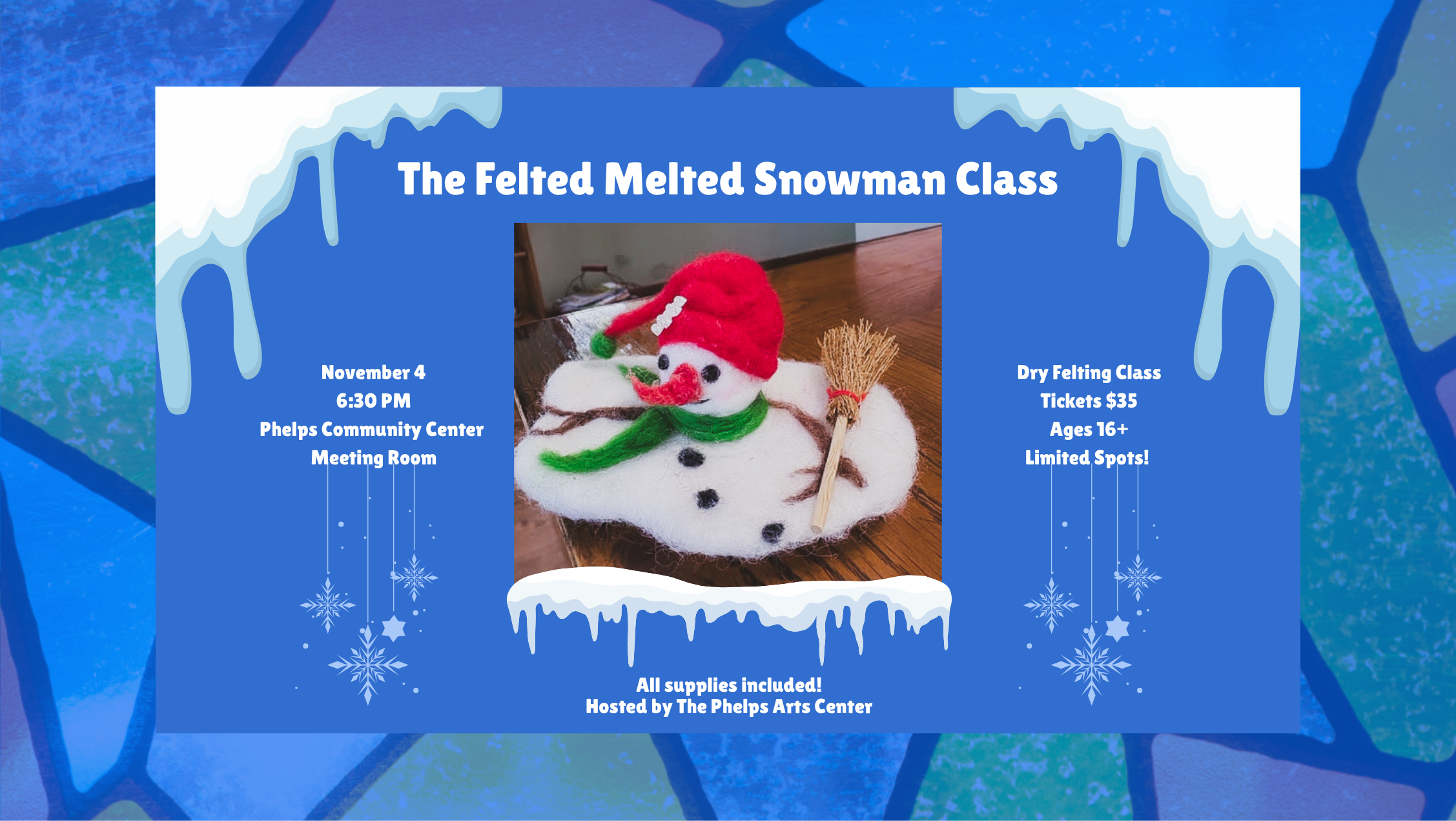 The Felted Melted Snowman Class