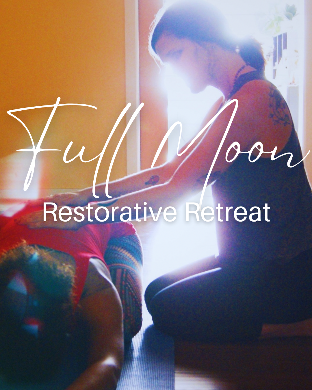Full Moon Restorative Retreat