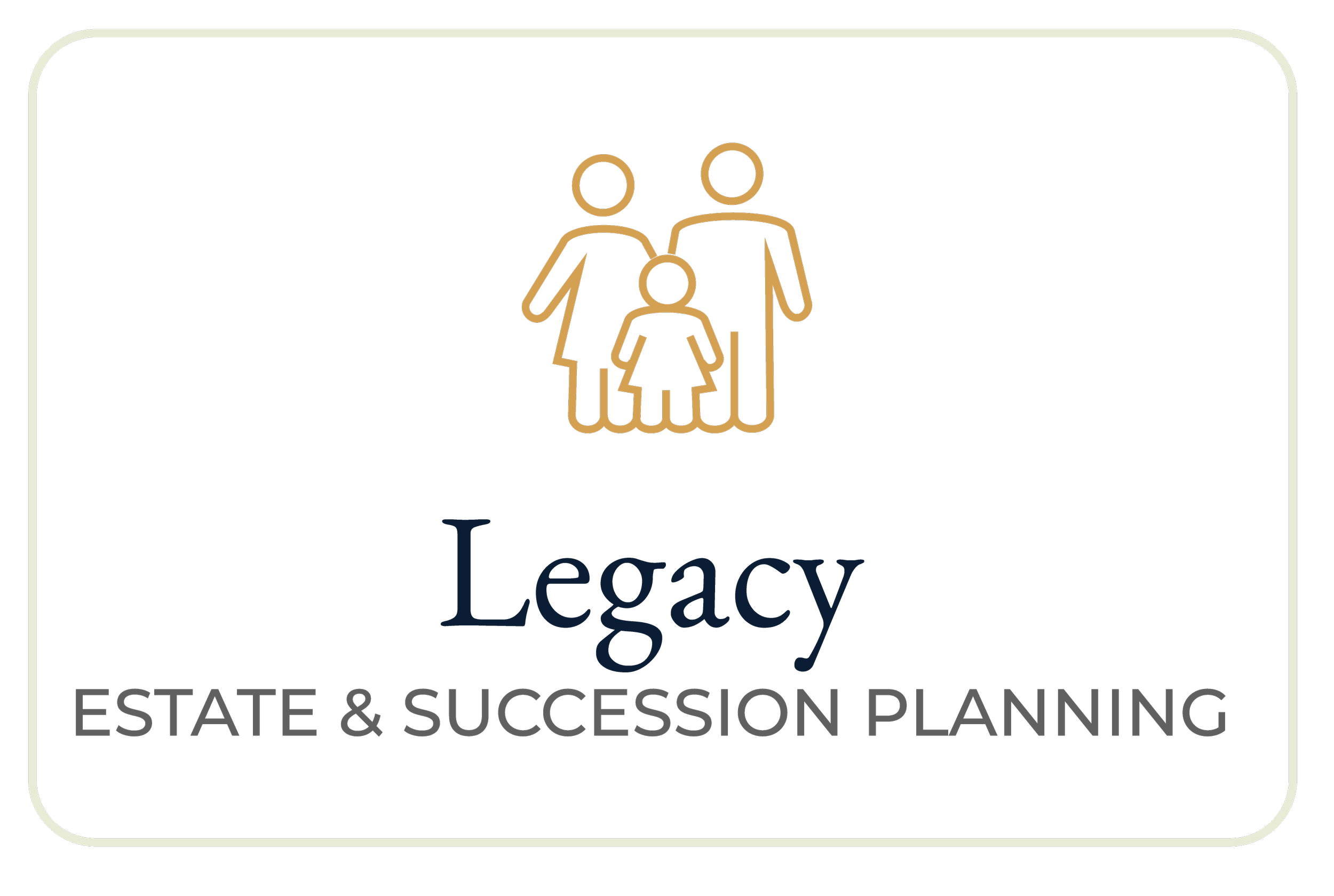Legacy: estate and succession planning