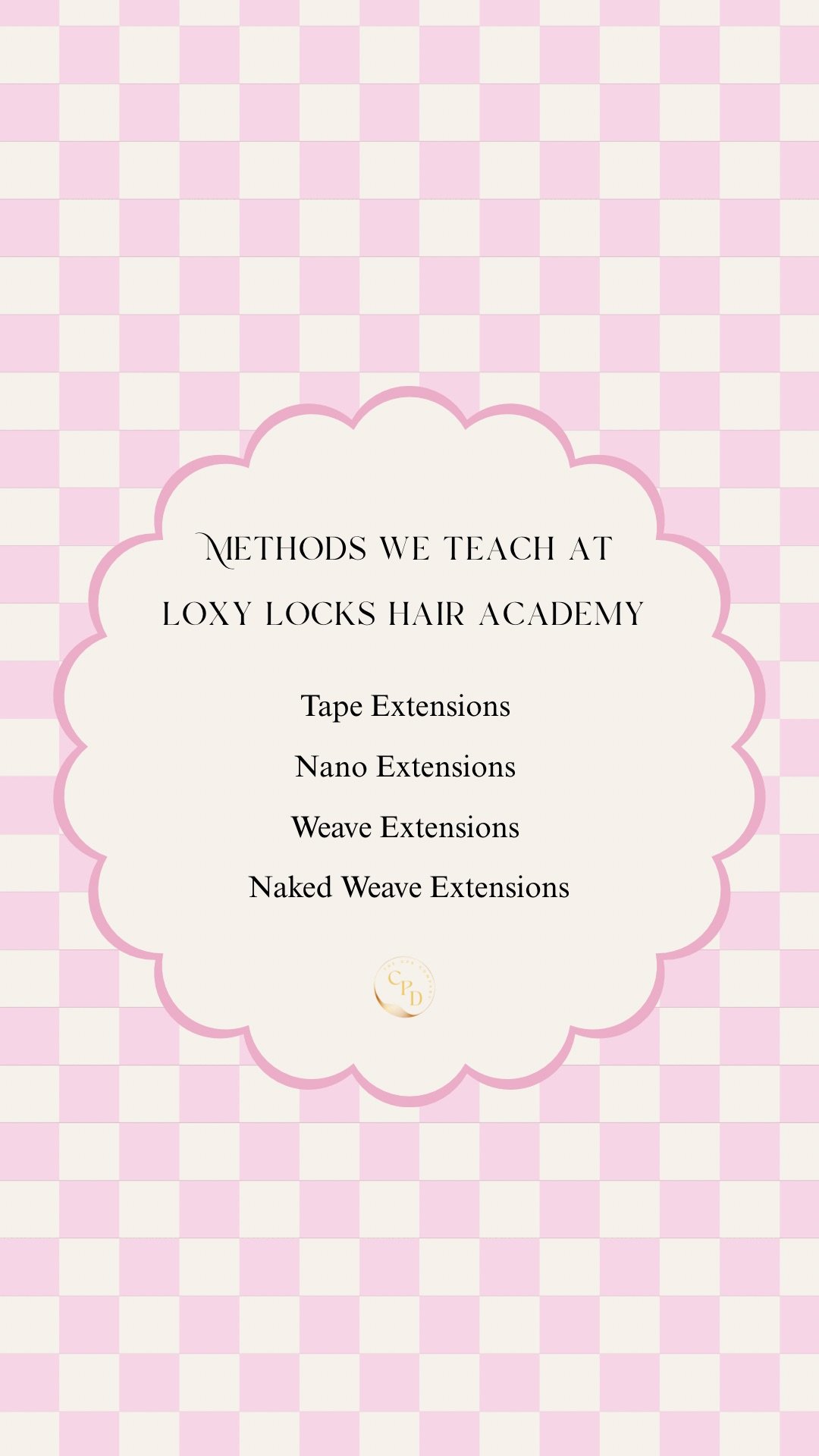 Pink and white checkered background with a white scalloped circle in the center containing text about methods taught at Loxy Locks Hair Academy, including tape extensions, nano extensions, weave extensions, and naked weave extensions.