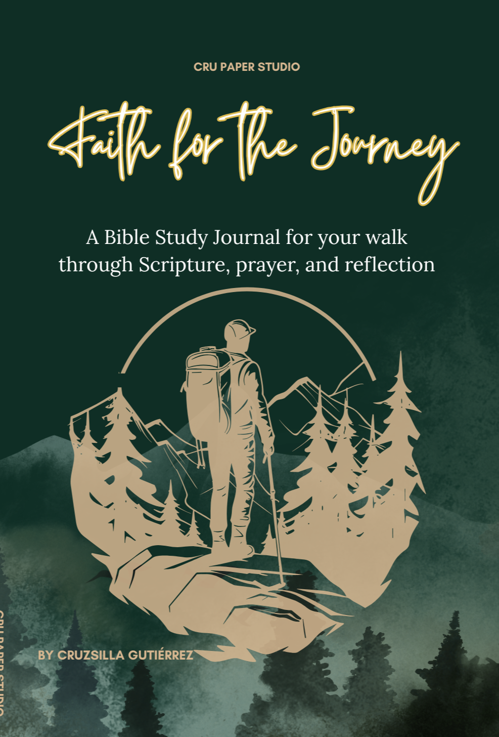 Cover of a Bible study journal titled "Faith for the Journey" with a silhouette of a person hiking with a backpack and walking stick, surrounded by pine trees and mountains.