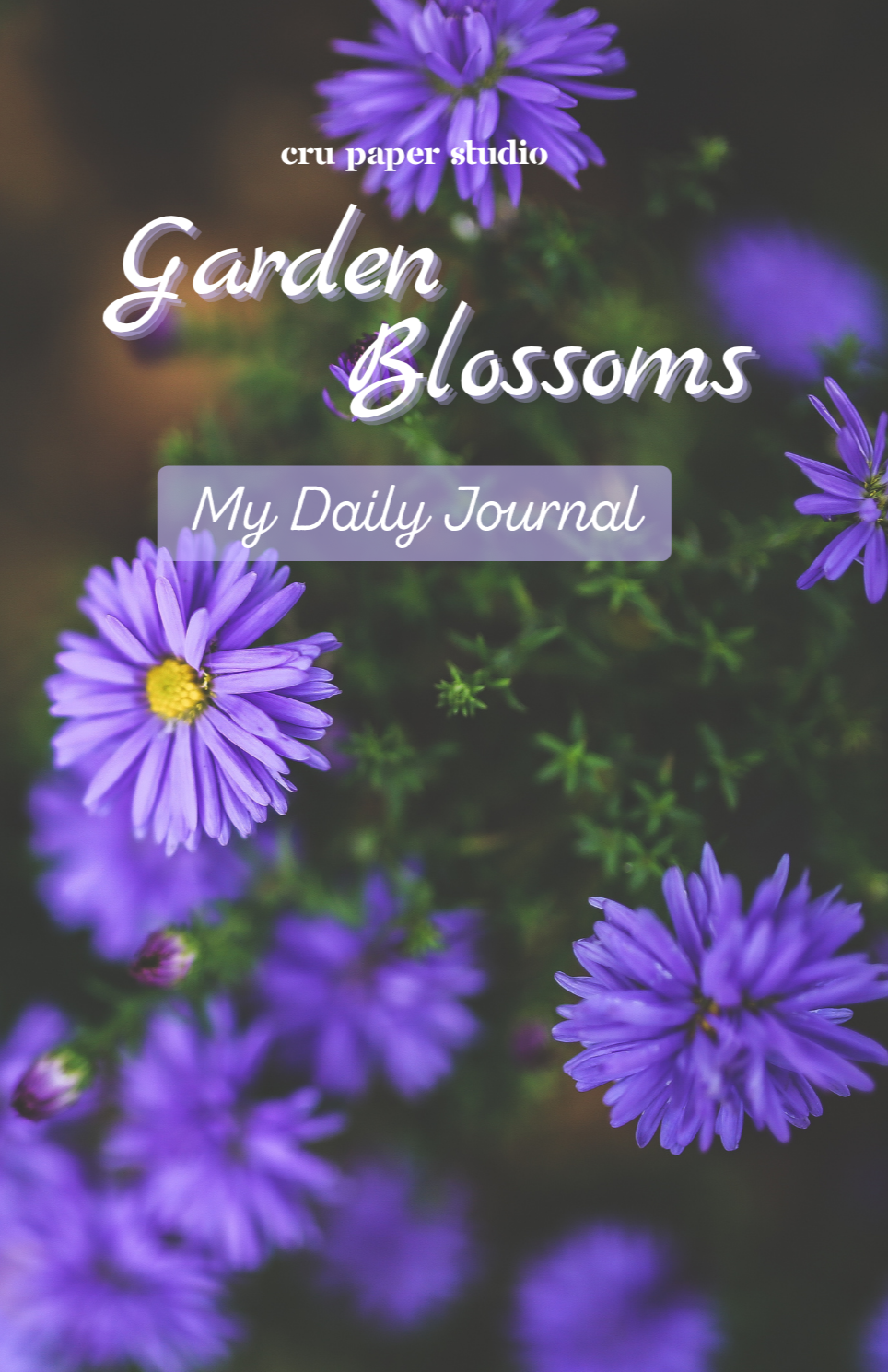 Cover page of a journal with purple flowers and text titled 'Garden Blossoms' by Cru Paper Studio, labeled as 'My Daily Journal'.