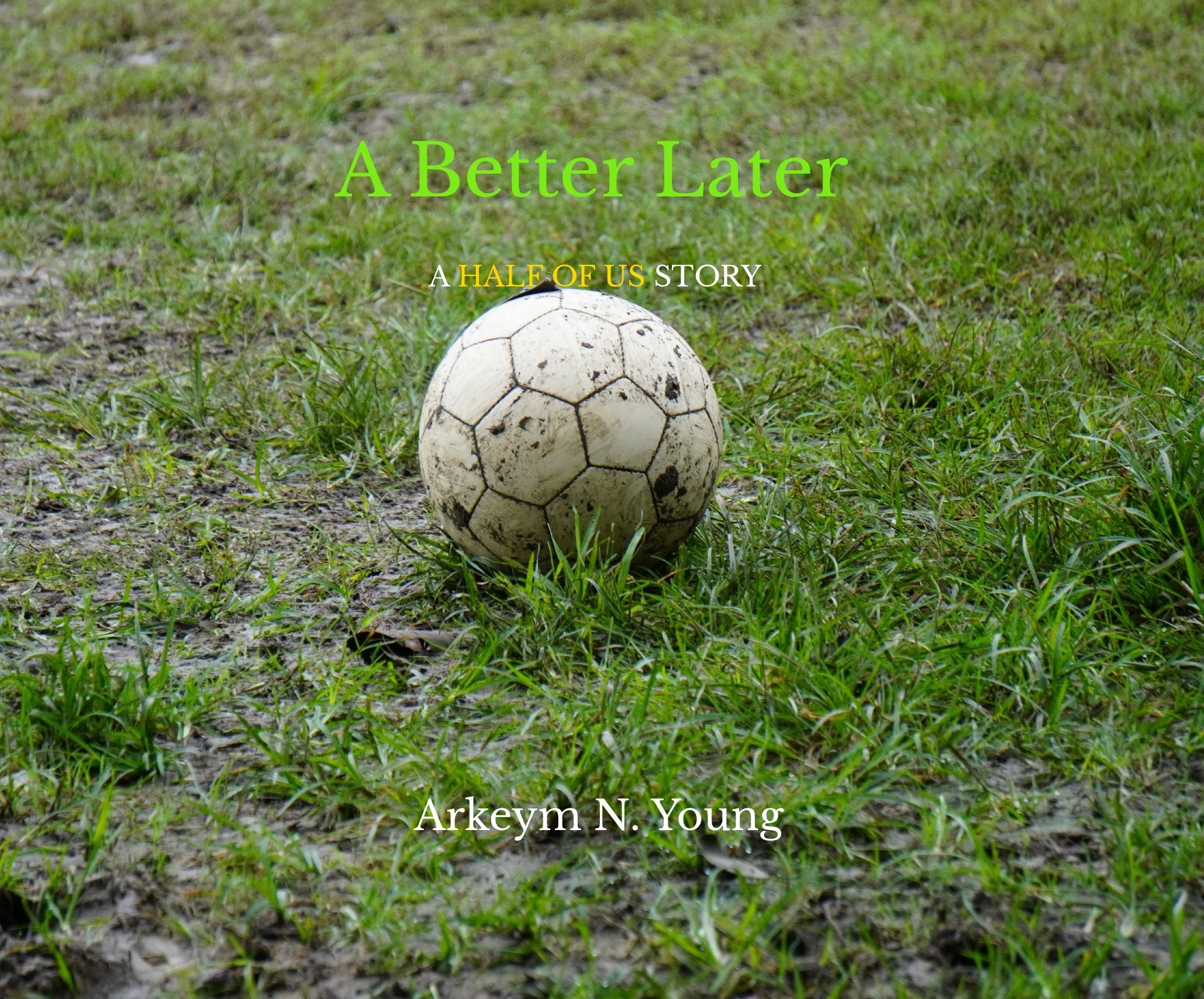 Cover image for A Better Later by Arkeym N. Young, part of Notakwoda Press’s free online fiction and a planned future anthology.