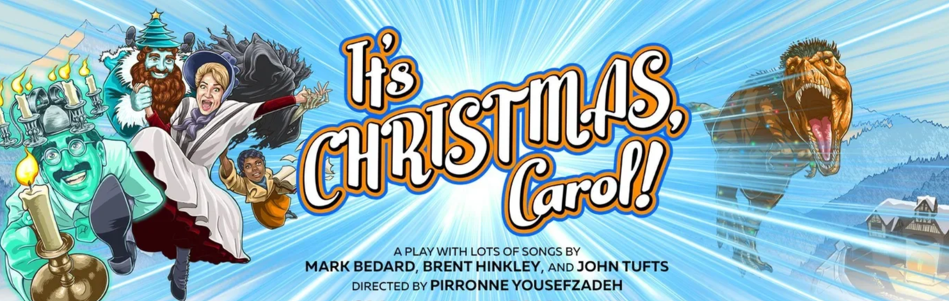 Colorful theatrical poster for a Christmas Carol musical, featuring characters including a cheerful ghost, a woman in a white dress with a purple sash, a young girl, and a large roaring Tyrannosaurus rex, with a snowy landscape in the background and the title 'It's Christmas, Carol!' in bold letters.