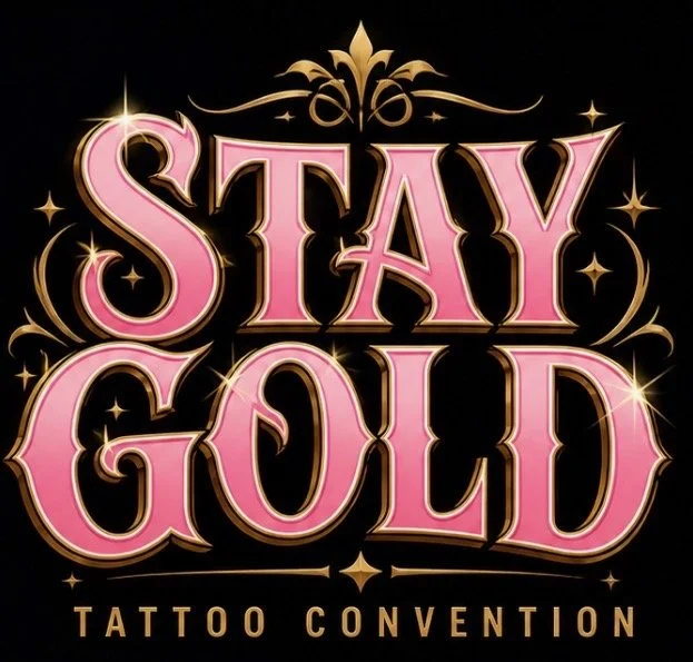 Stay Gold Tattoo Convention
