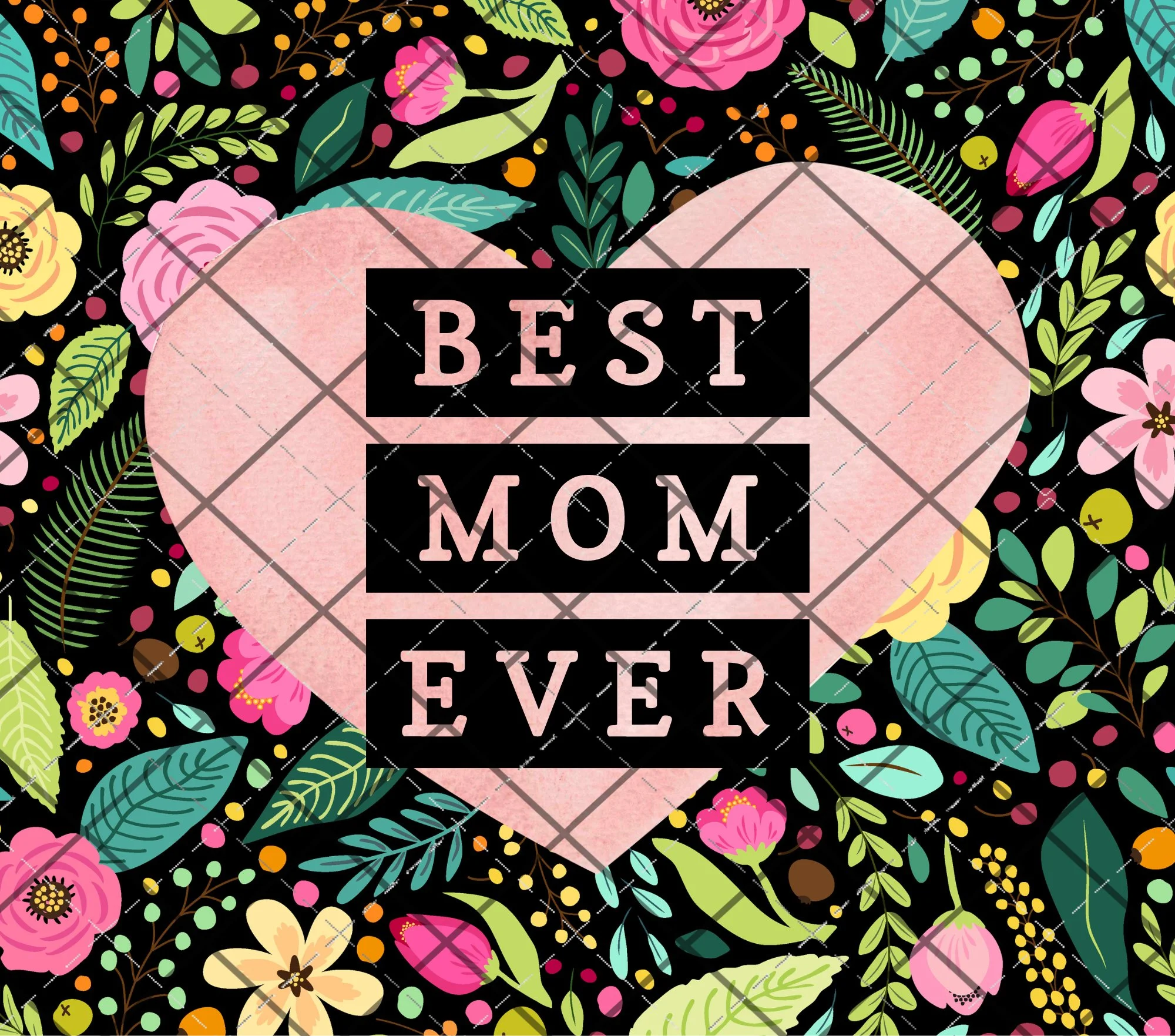Best Mom Ever 20oz Skinny Wrap DIGITAL DOWNLOAD