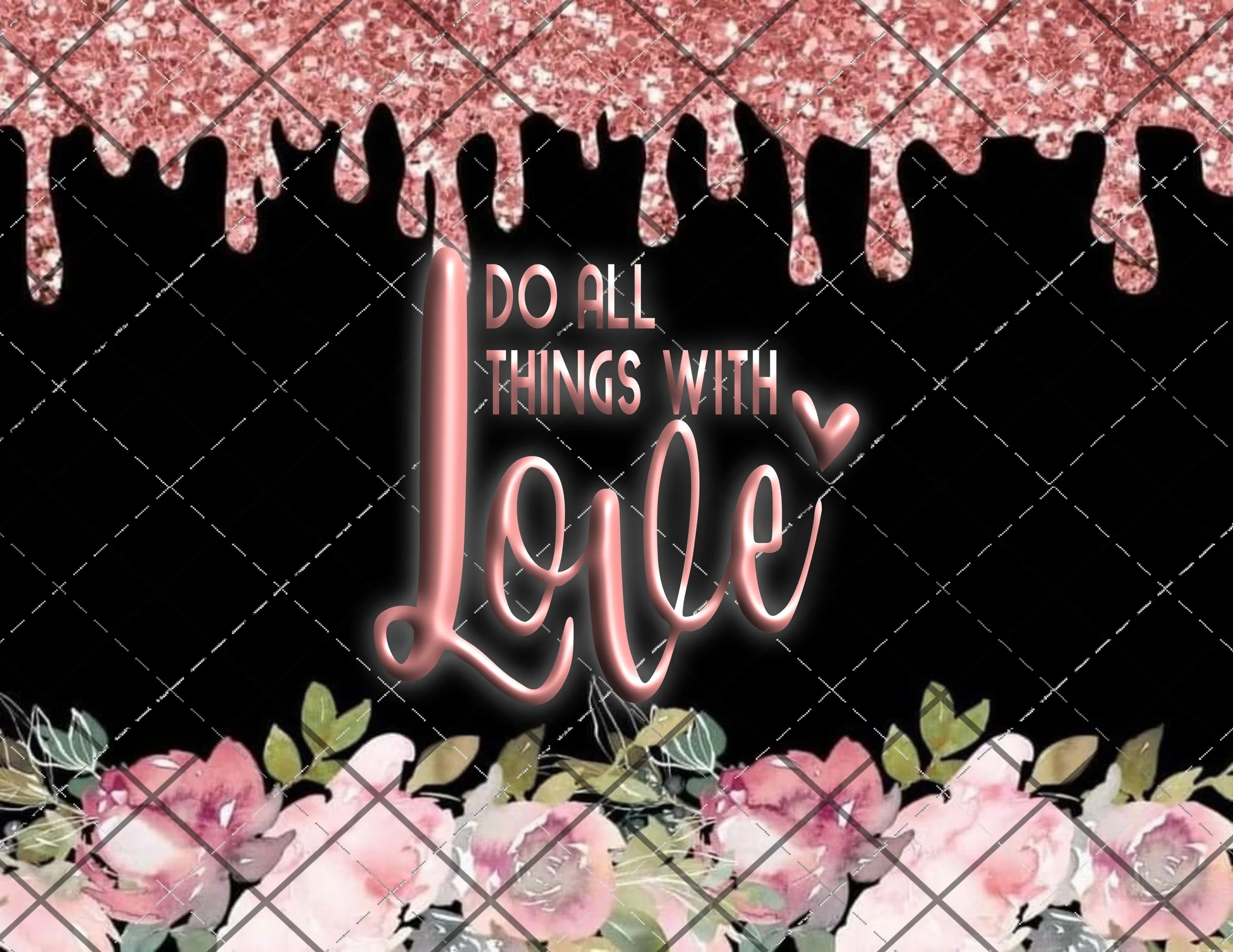 All Things Through Love 20oz Skinny Wrap DIGITAL DOWNLOAD