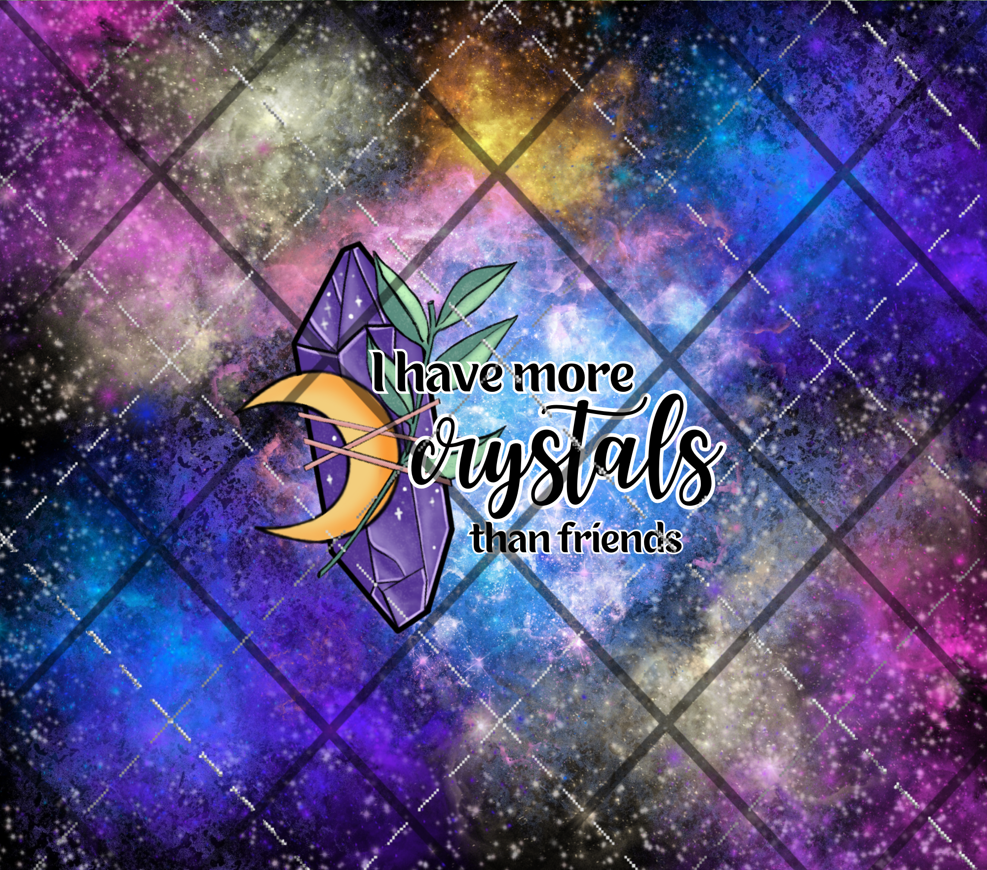 More Crystals Than Friends 20oz Skinny Wrap DIGITAL DOWNLOAD