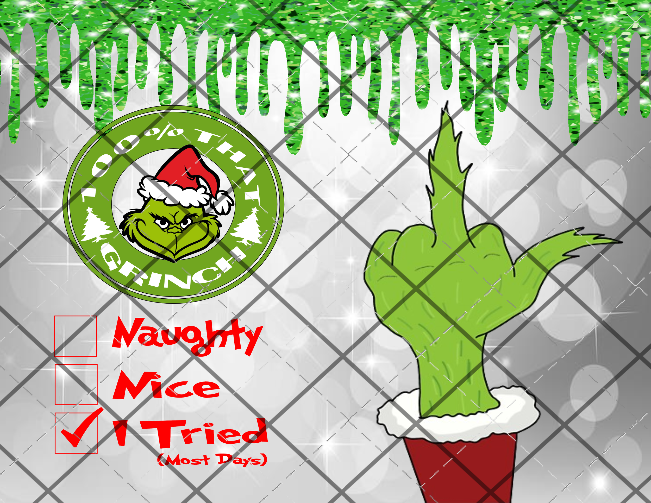 100% That Grinch 20oz Skinny Wrap DIGITAL DOWNLOAD