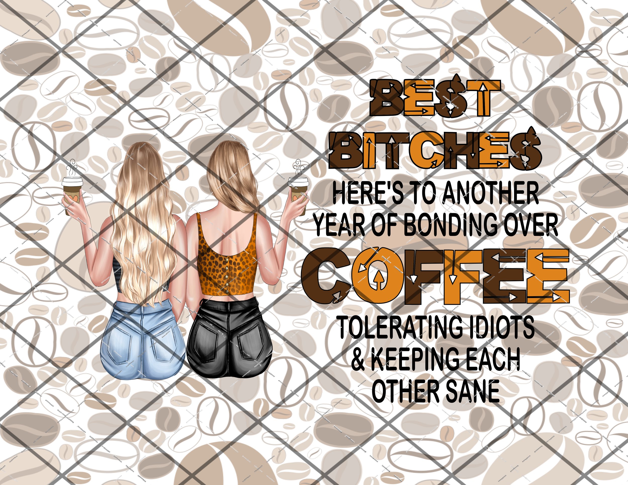 Best Bitches Coffee 20oz Skinny Wrap DIGITAL DOWNLOAD