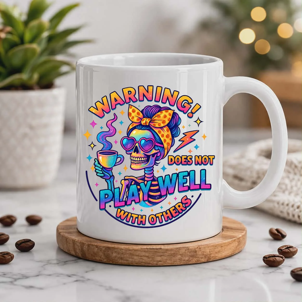 “WARNING! Does Not Play Well With Others.” 11oz Ceramic Mug