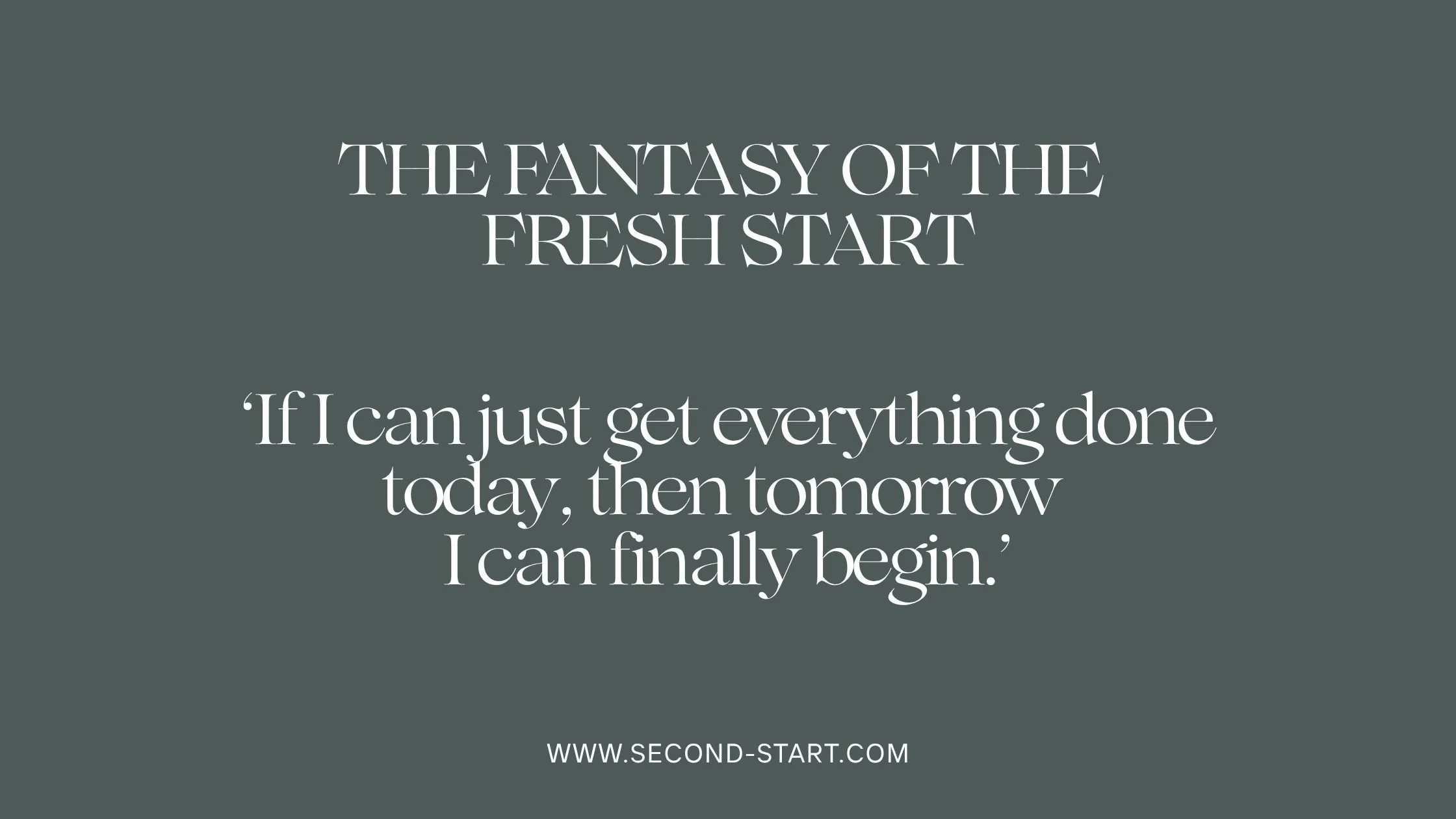The fantasy of the ‘fresh start’