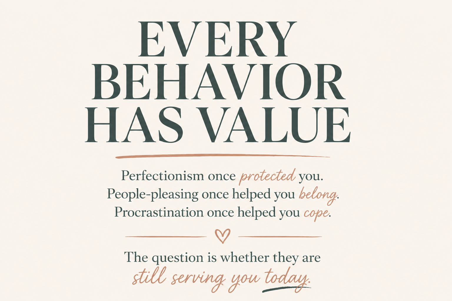 Every Behavior Has Value