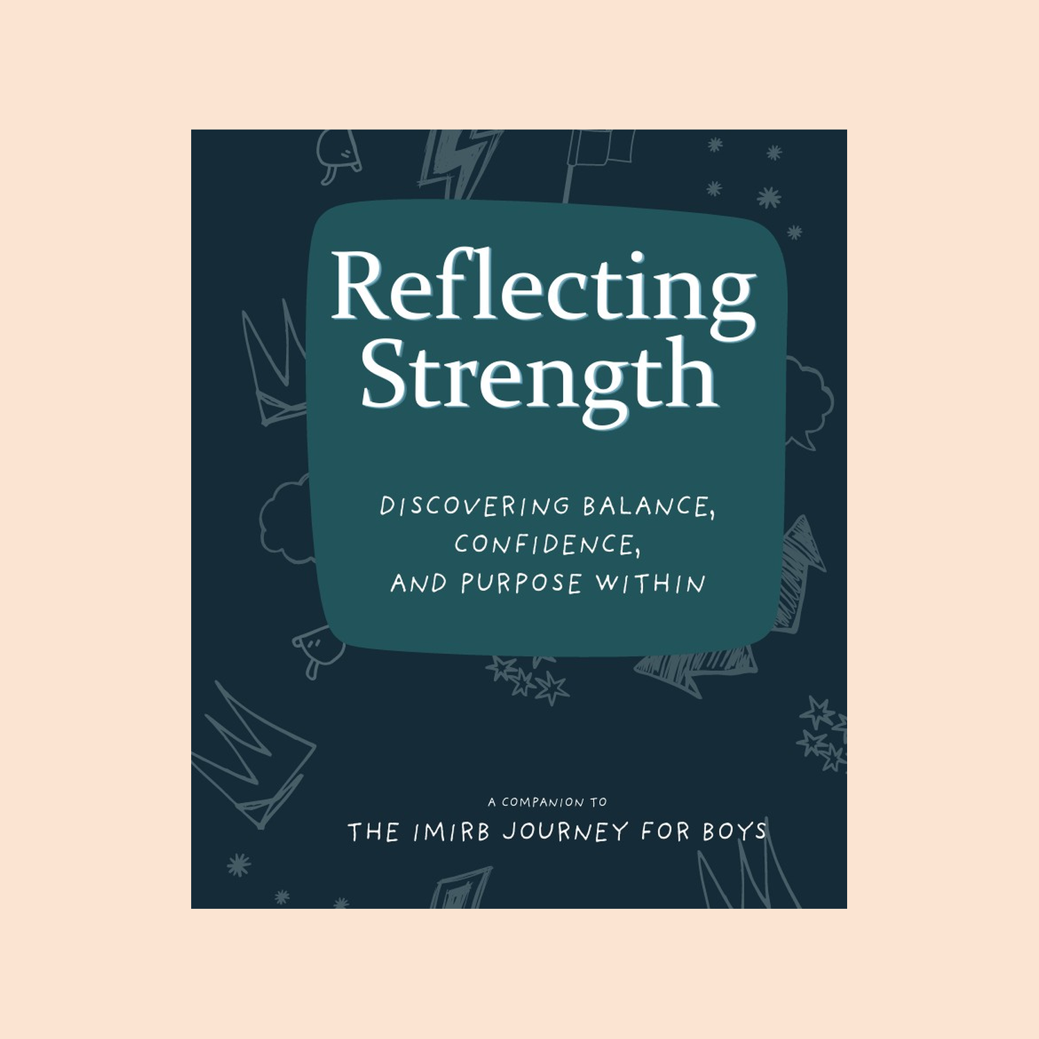 Journal for Boys: Reflecting Strenth IMIRB
