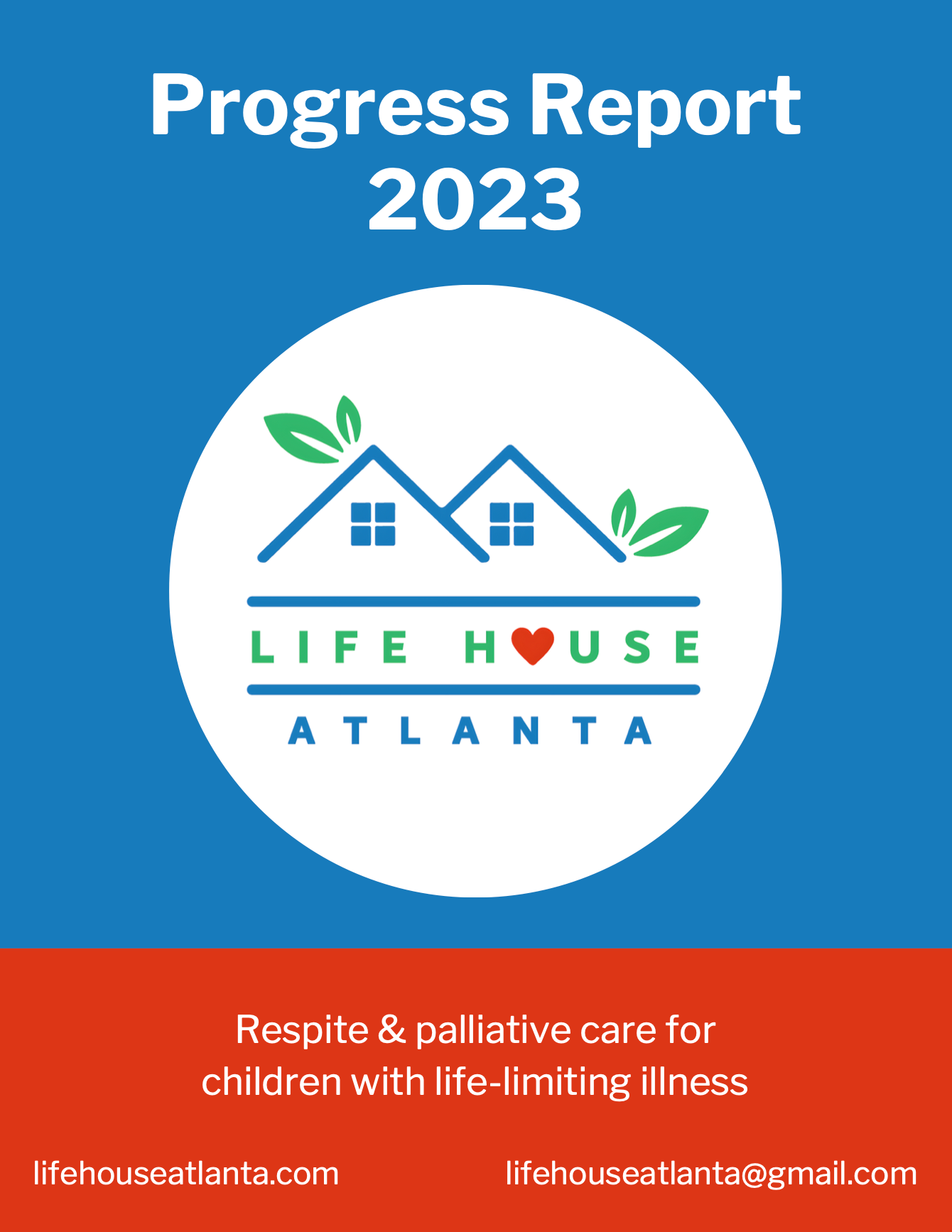 Cover page of the 2023 Progress Report for Life House Atlanta featuring a logo with stylized houses, leaves, and a red heart, and text about respite and palliative care for children with life-limiting illness.