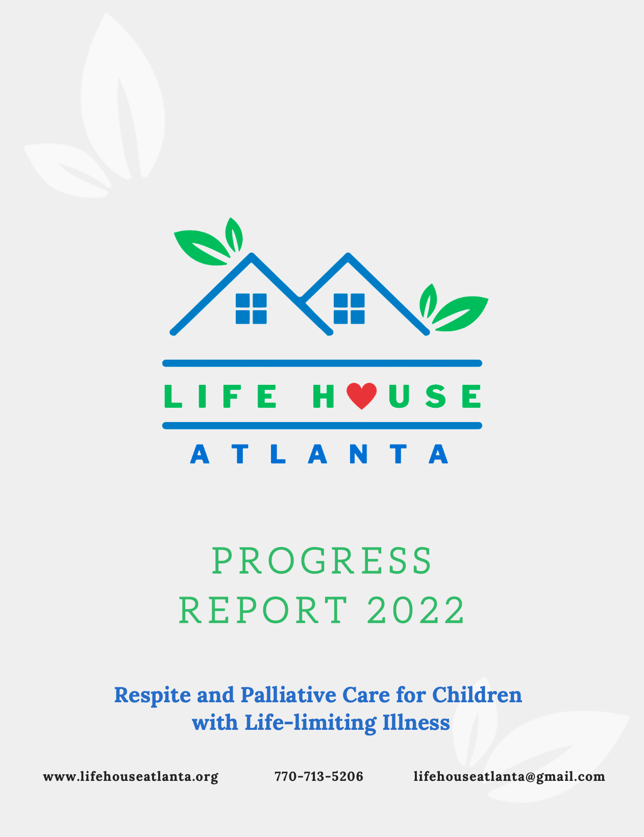 Cover page of Life House Atlanta 2022 progress report with a logo of two house outlines, green leaves, and the text 'Life House Atlanta' with a heart symbol, and a tagline about respite and palliative care for children with a progressive illness.