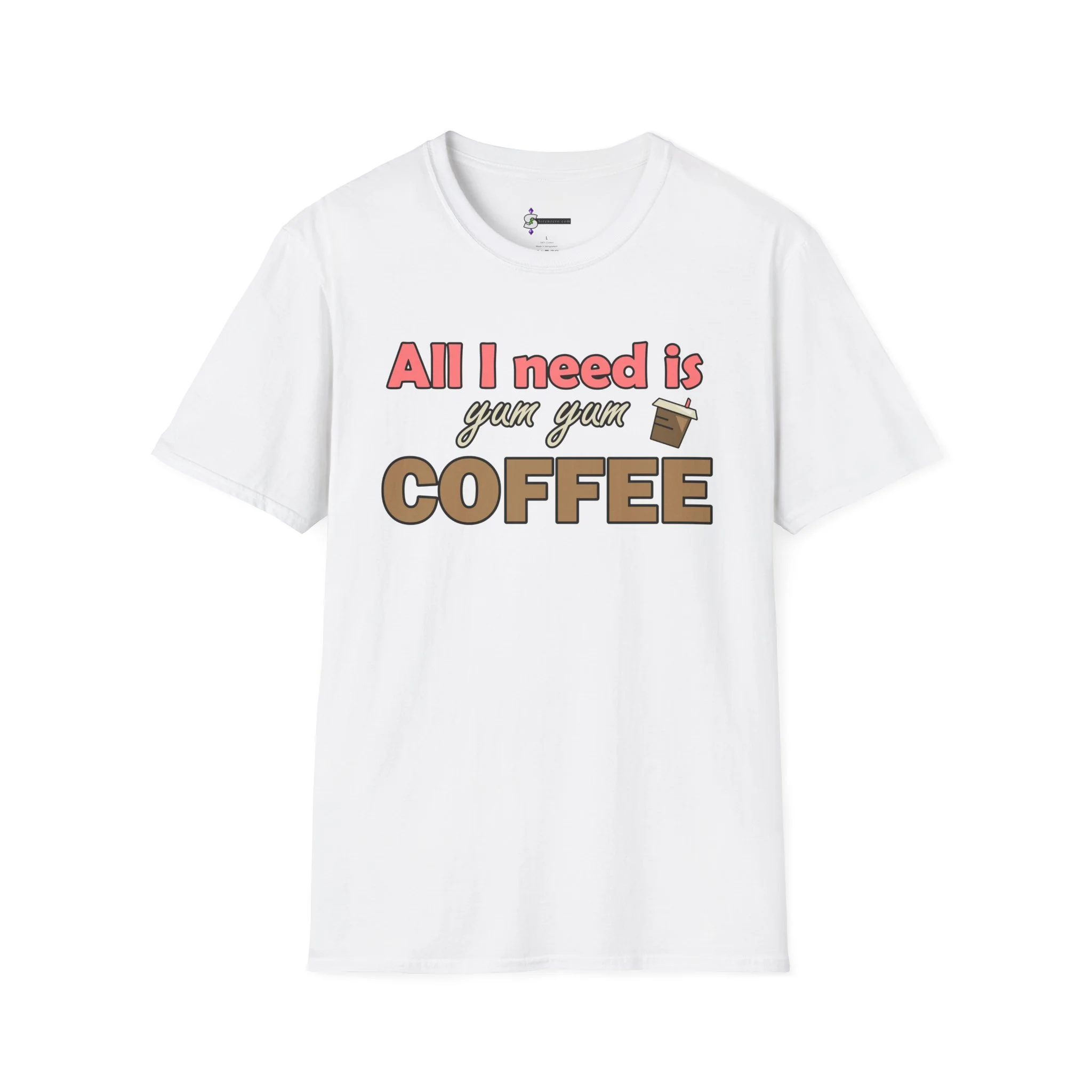 "All I need is yum yum COFFEE" — Soft Graphic Tee