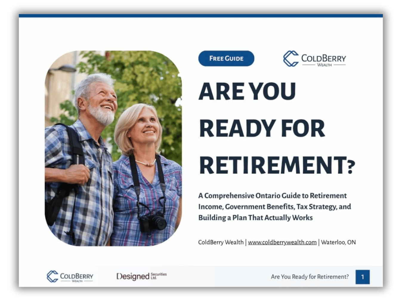 Cover page of a retirement planning guide showing an elderly couple outdoors, smiling and looking up, with trees in the background. The text asks, 'Are You Ready for Retirement?' and provides details about a comprehensive Ontario guide to retirement income, government benefits, tax strategy, and planning. Includes logos for ColdBerry Wealth and Designed Securities Ltd.